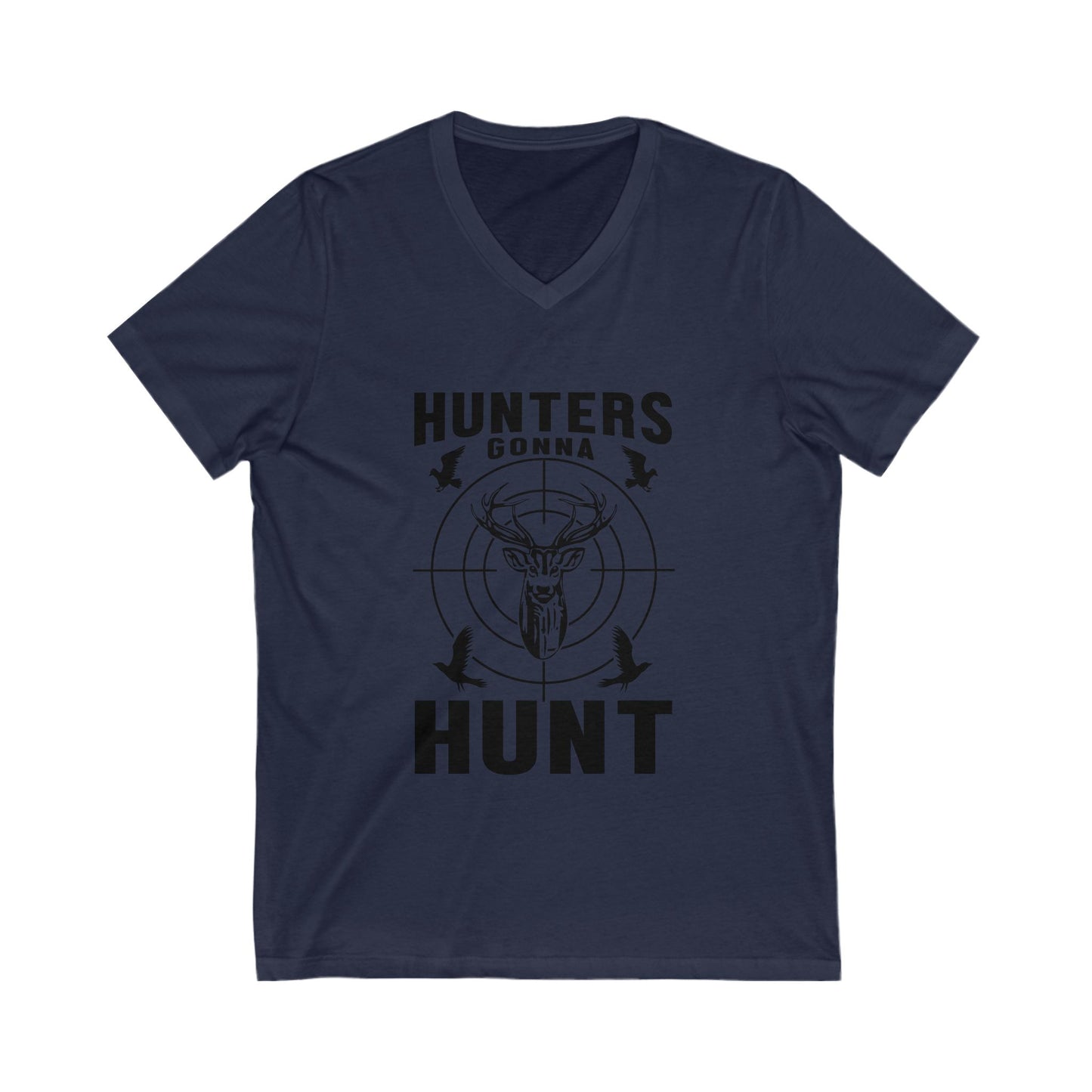 Hunters Gonna Hunt Unisex Short Sleeve V-neck Tshirt