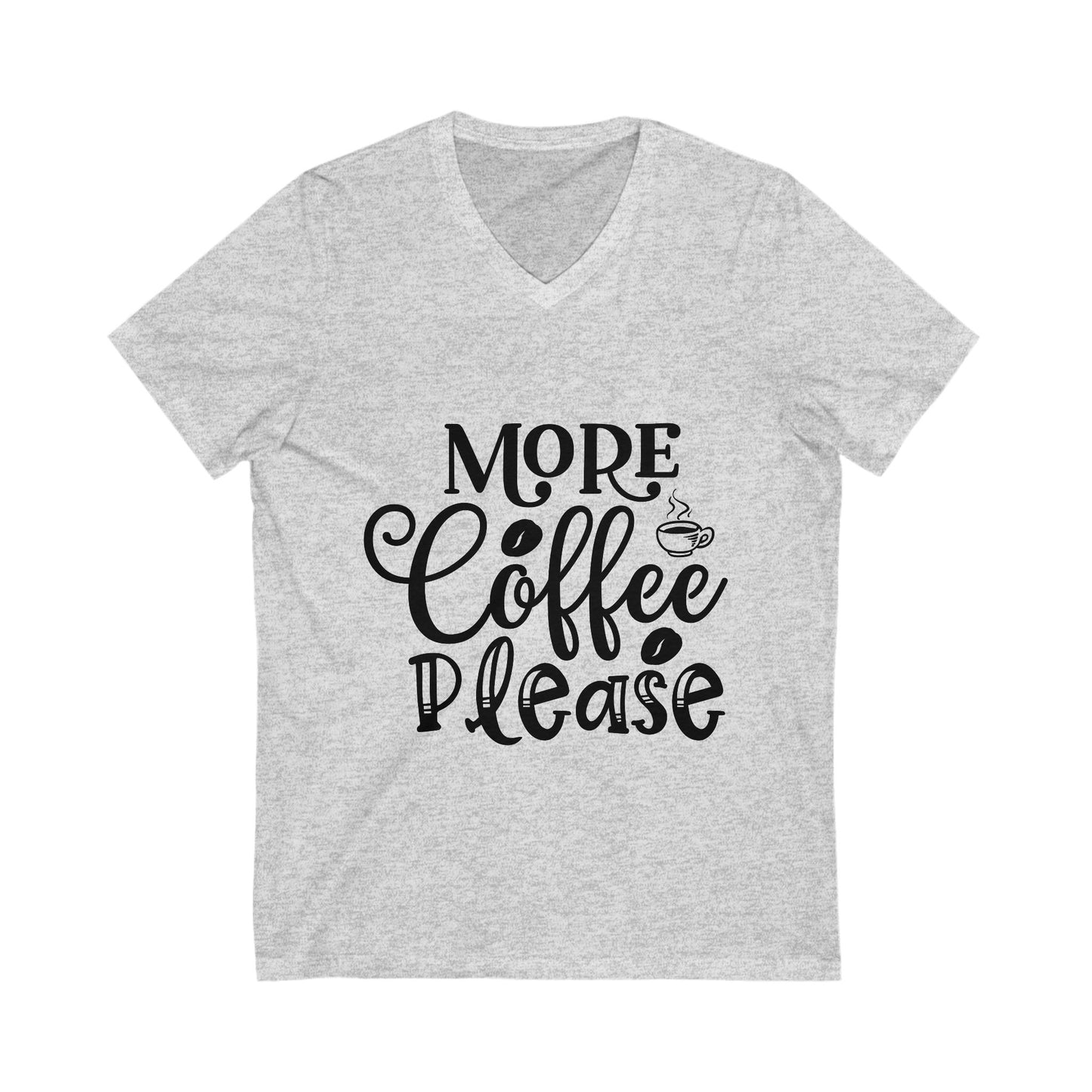 More Coffee Please Unisex Short Sleeve V-neck Tshirt
