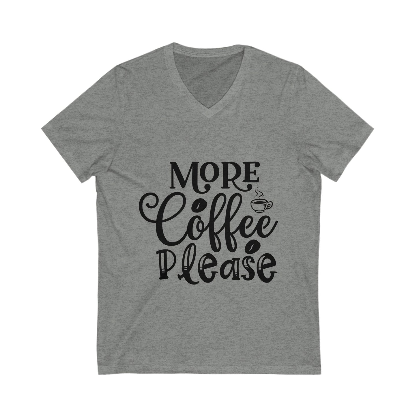 More Coffee Please Unisex Short Sleeve V-neck Tshirt