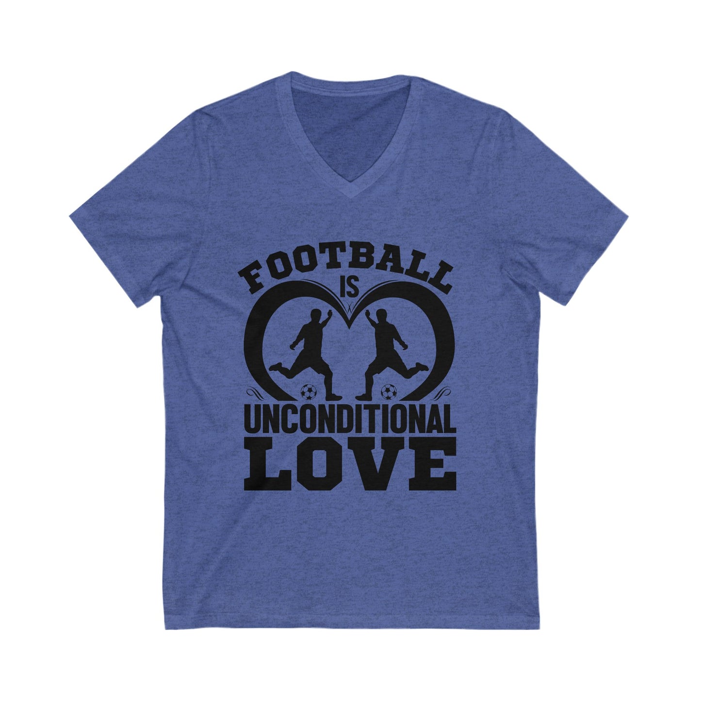 Football Is Unconditional Love Unisex Short Sleeve V-neck Tshirt