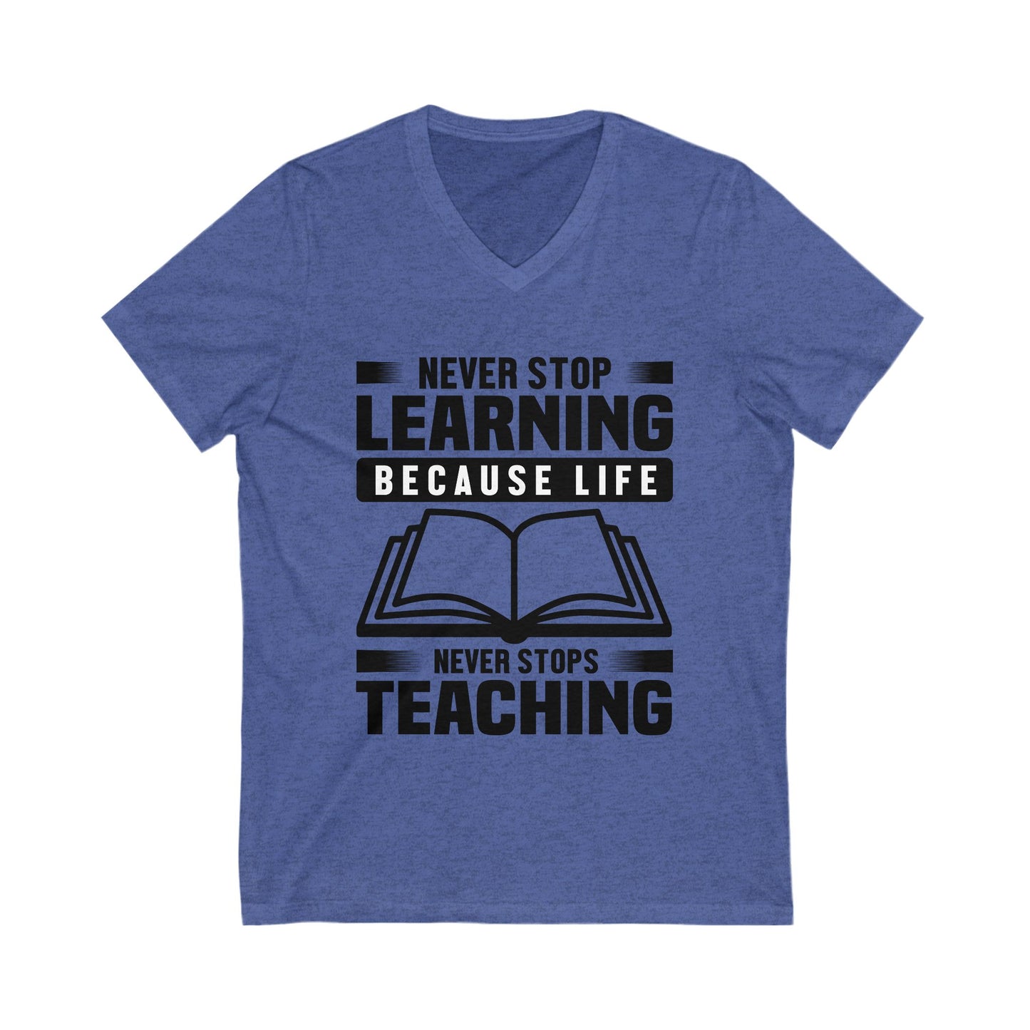Never Stop Learning Unisex Short Sleeve V-neck Tshirt