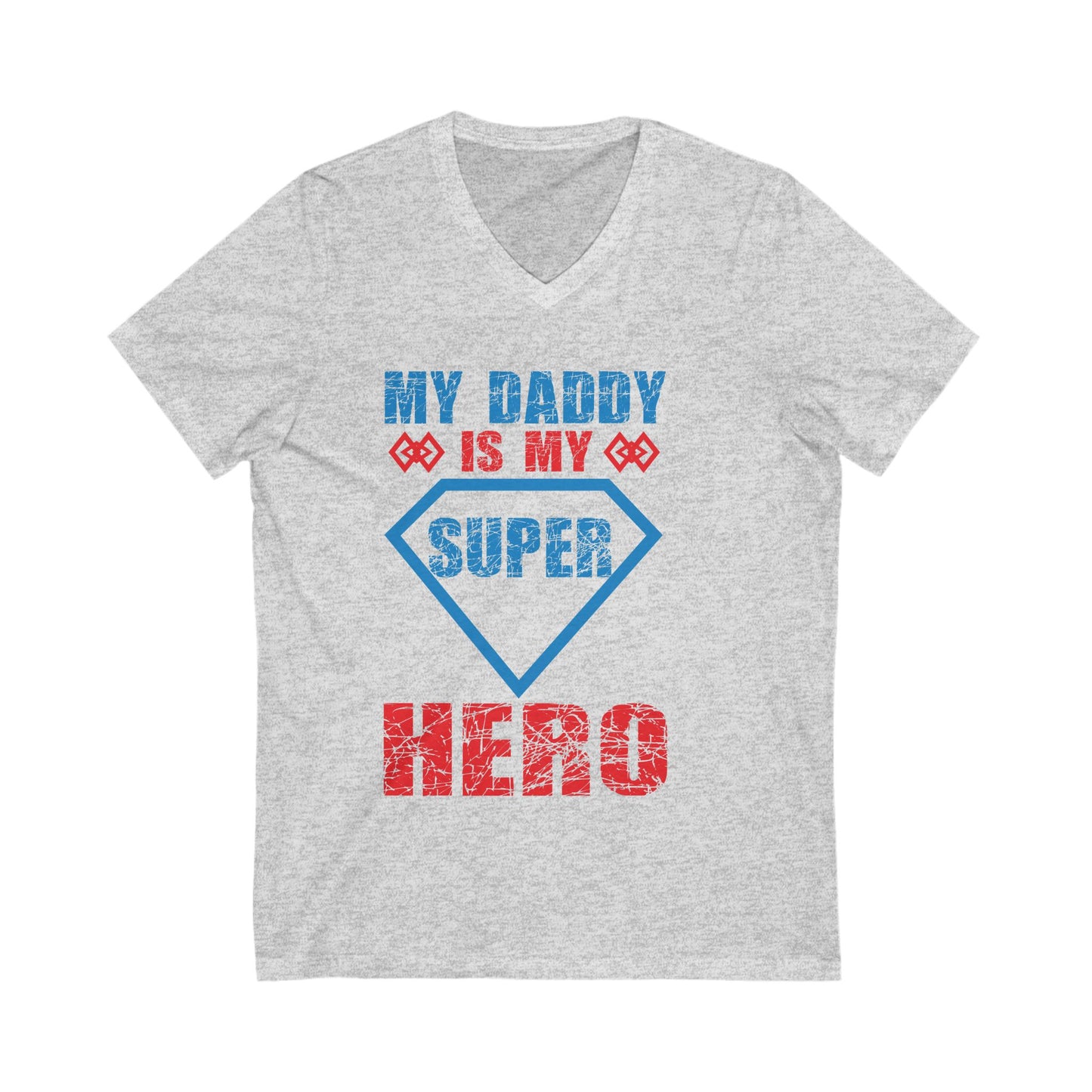 My Daddy Is My Superhero Unisex Short Sleeve V-neck Tshirt