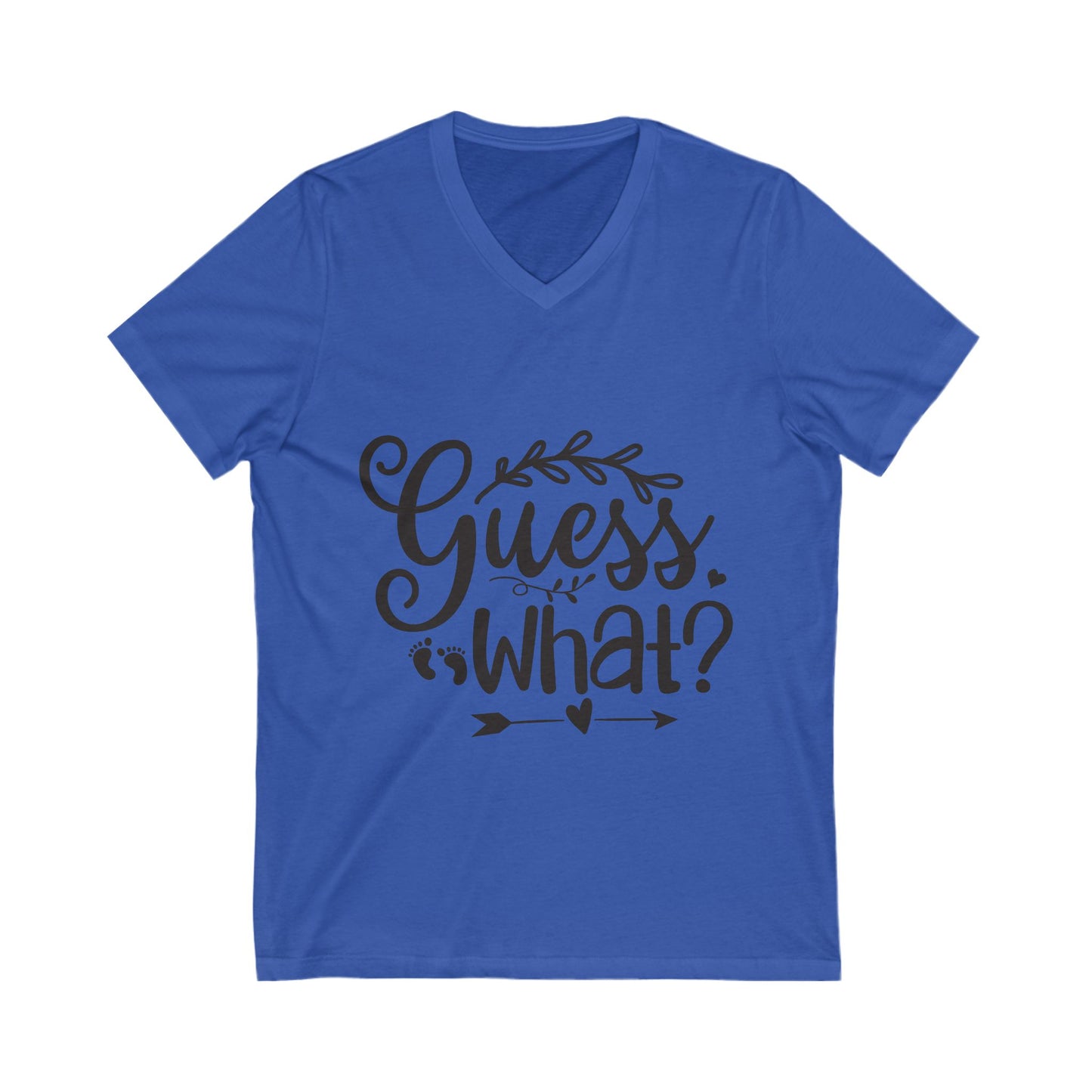 Guess What Unisex Short Sleeve V-neck Tshirt