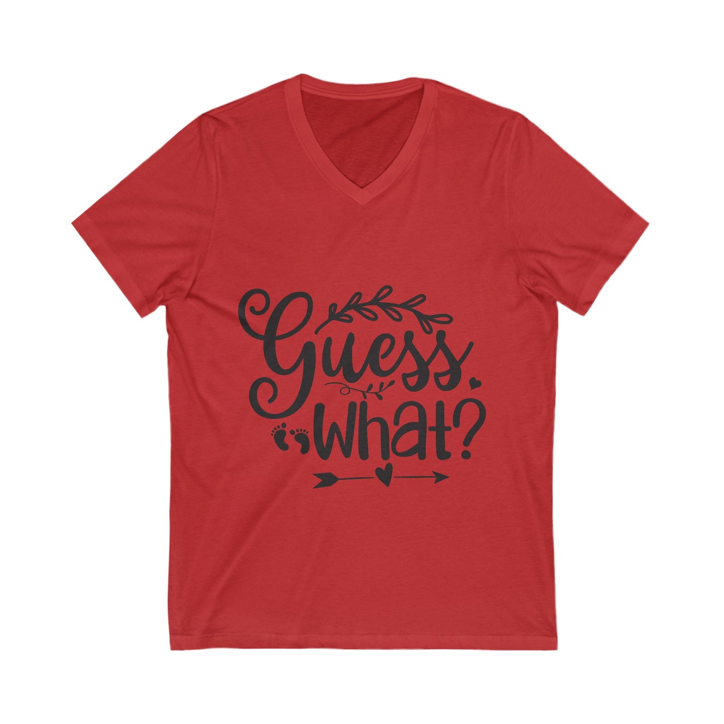 Guess What Unisex Short Sleeve V-neck Tshirt