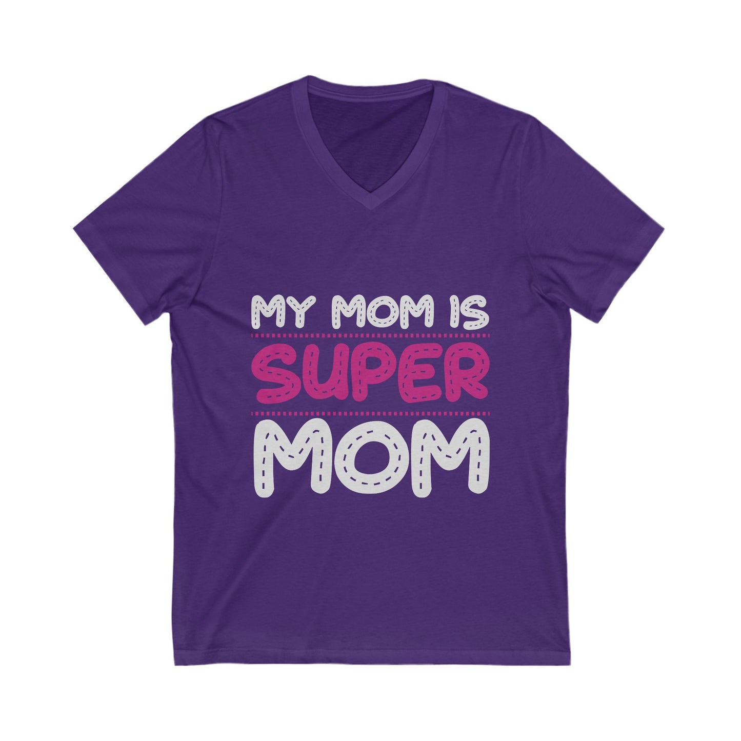 My Mom Is Super Mom Unisex Short Sleeve V-neck Tshirt