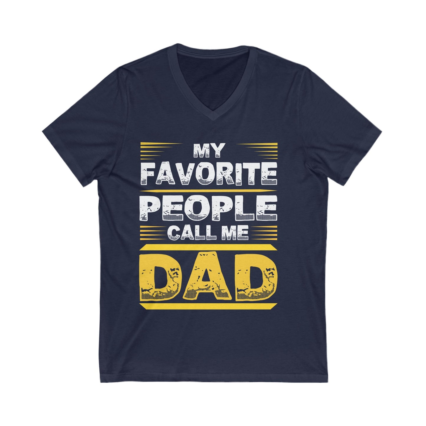 My Favourite People Call Me Dad Unisex Short Sleeve V-neck Tshirt