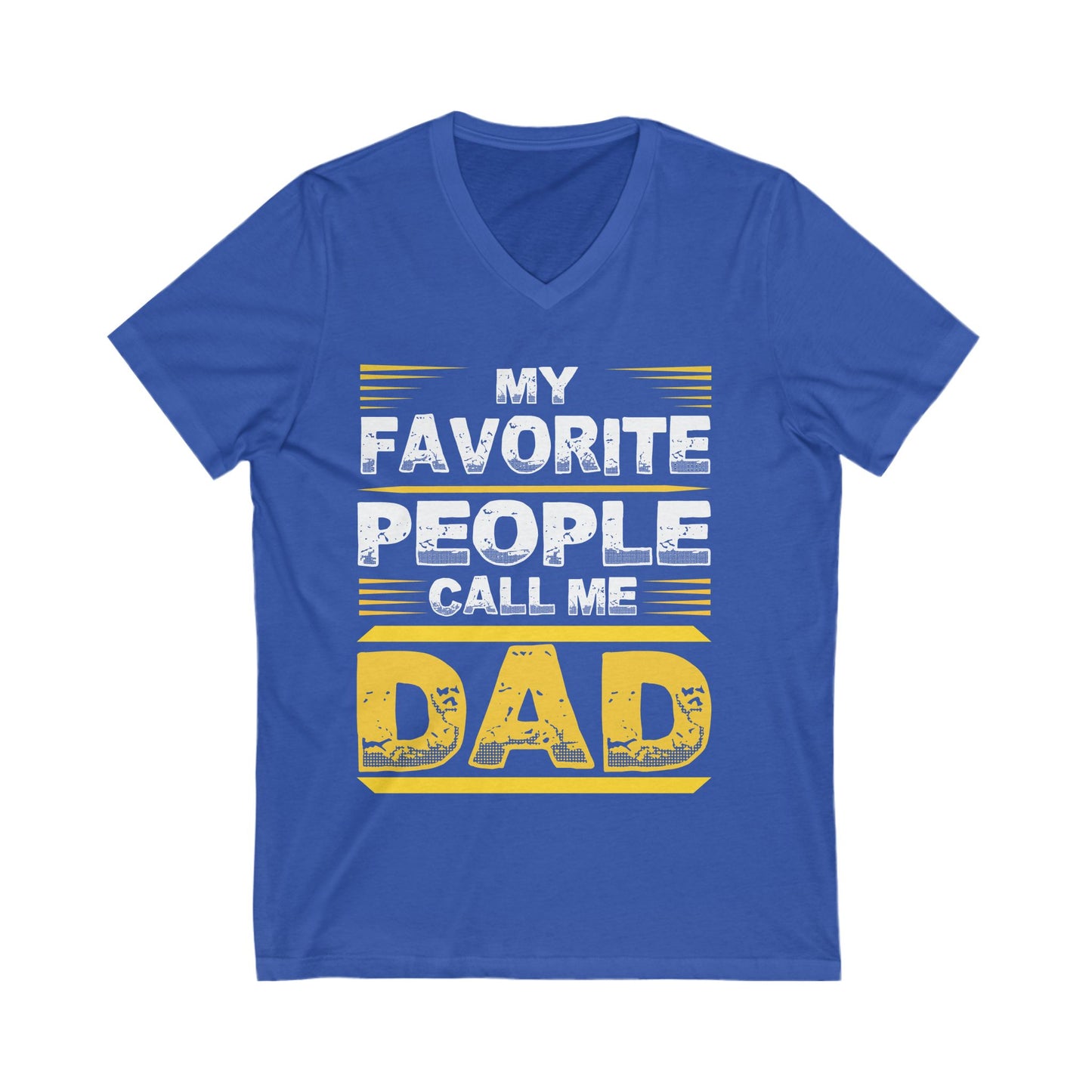 My Favourite People Call Me Dad Unisex Short Sleeve V-neck Tshirt