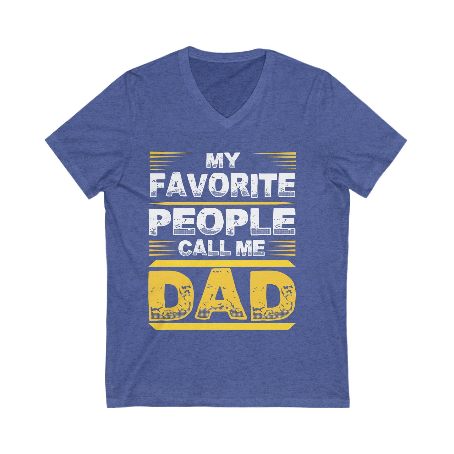 My Favourite People Call Me Dad Unisex Short Sleeve V-neck Tshirt