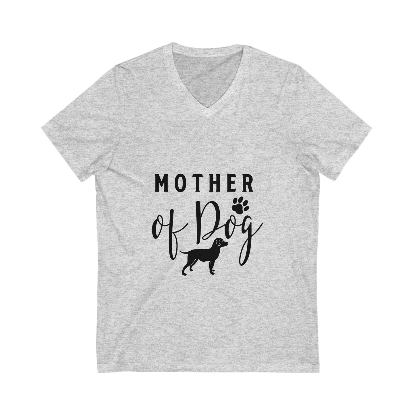 Mother Of Dog Unisex Short Sleeve V-neck Tshirt