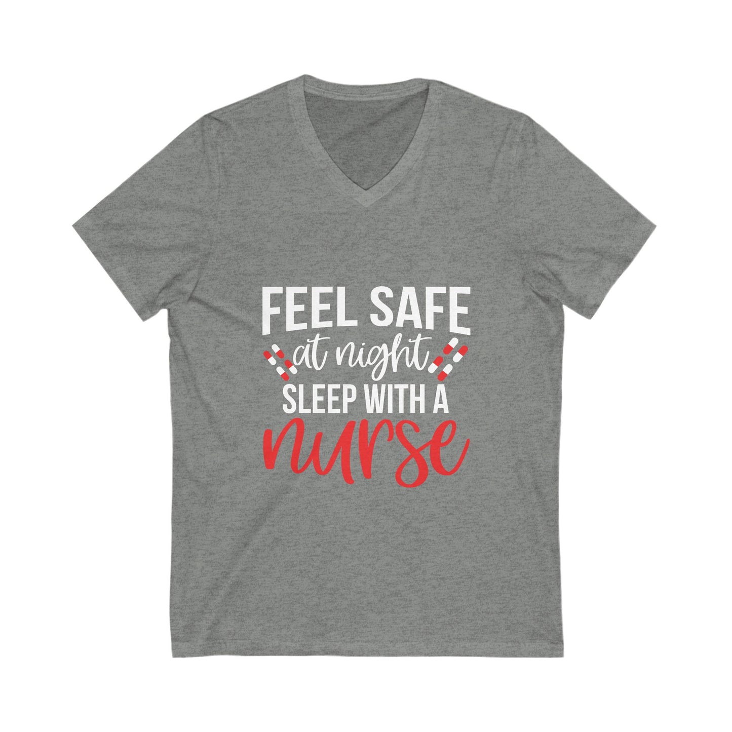 Feel Safe At Night, Sleep With A Nurse Unisex Short Sleeve V-neck Tshirt
