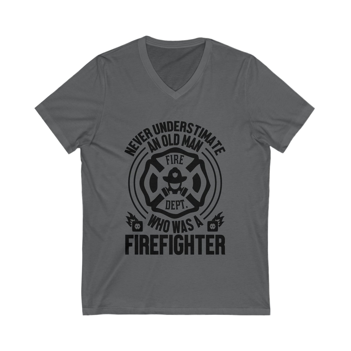 Never Understimate An Old Man Who As A Firefighter Unisex Short Sleeve V-neck Tshirt
