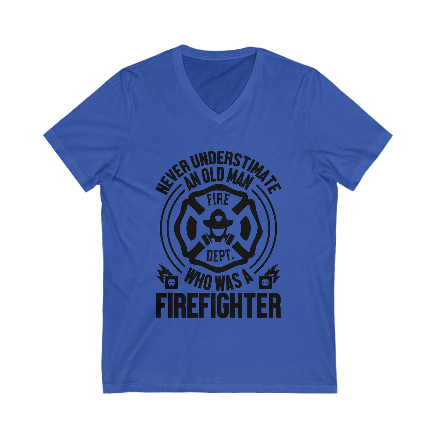 Never Understimate An Old Man Who As A Firefighter Unisex Short Sleeve V-neck Tshirt