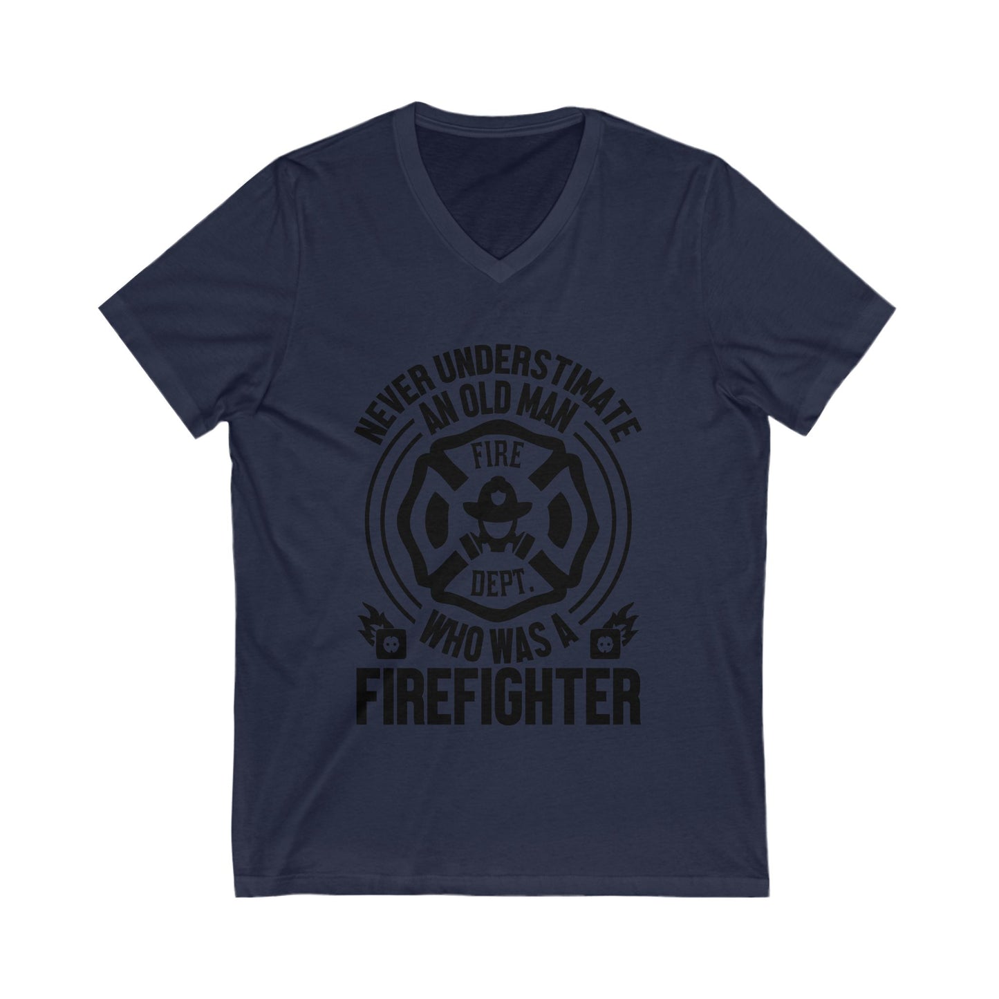 Never Understimate An Old Man Who As A Firefighter Unisex Short Sleeve V-neck Tshirt