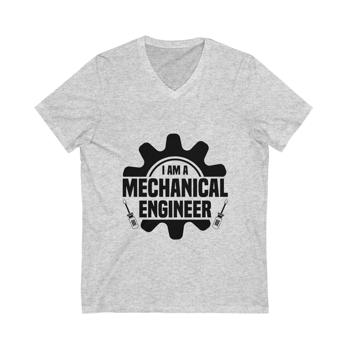 I Am A Mechanical Engineer Unisex Short Sleeve V-neck Tshirt