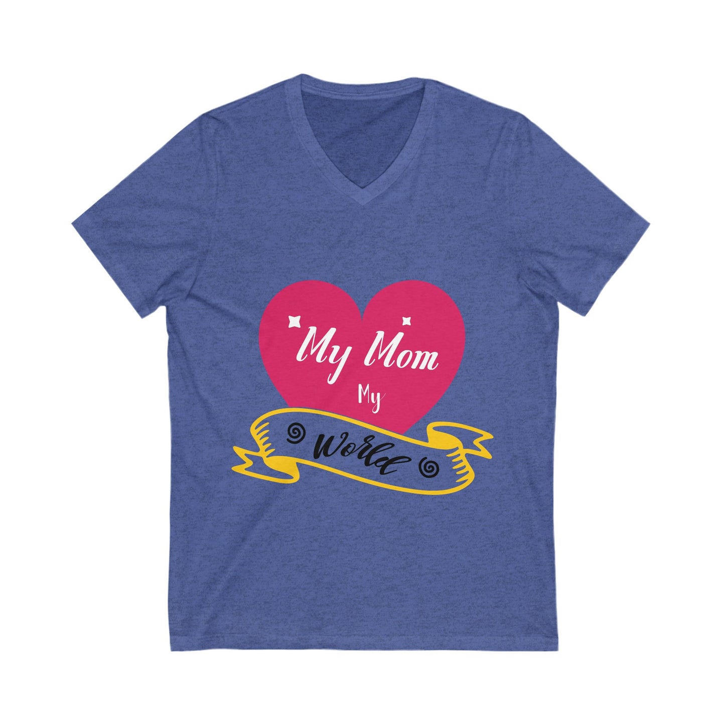 My Mom My World Unisex Short Sleeve V-neck Tshirt