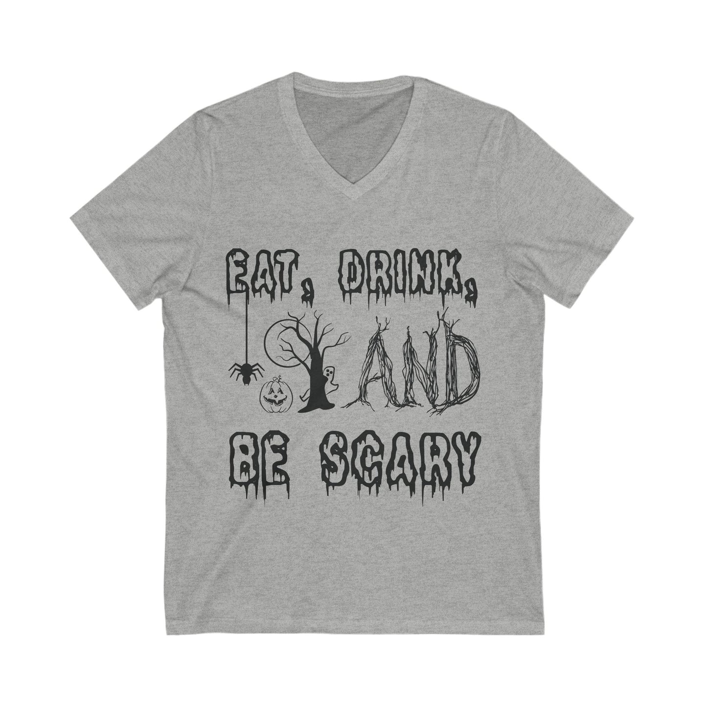 Eat, Drink, And Be Scary Unisex Short Sleeve V-neck Tshirt