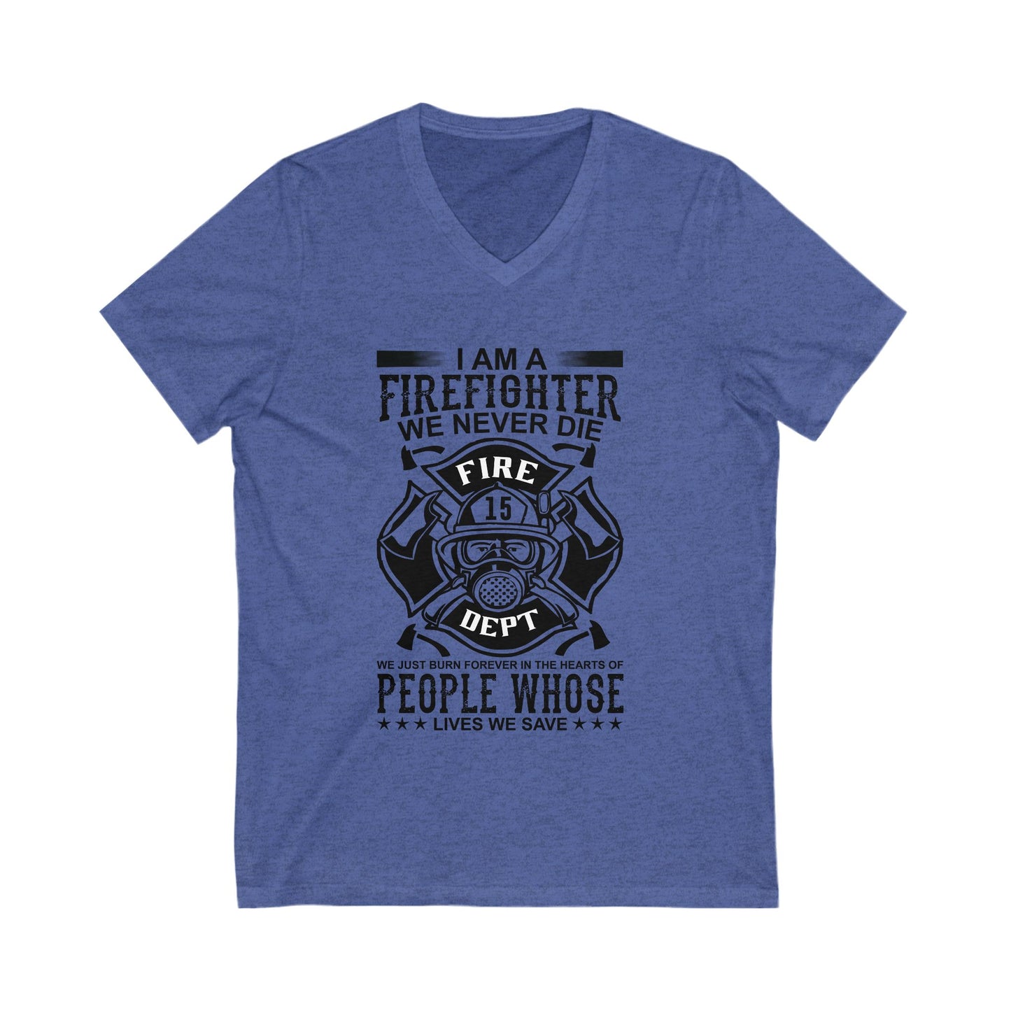 I Am A Firefighter Unisex Short Sleeve V-neck Tshirt