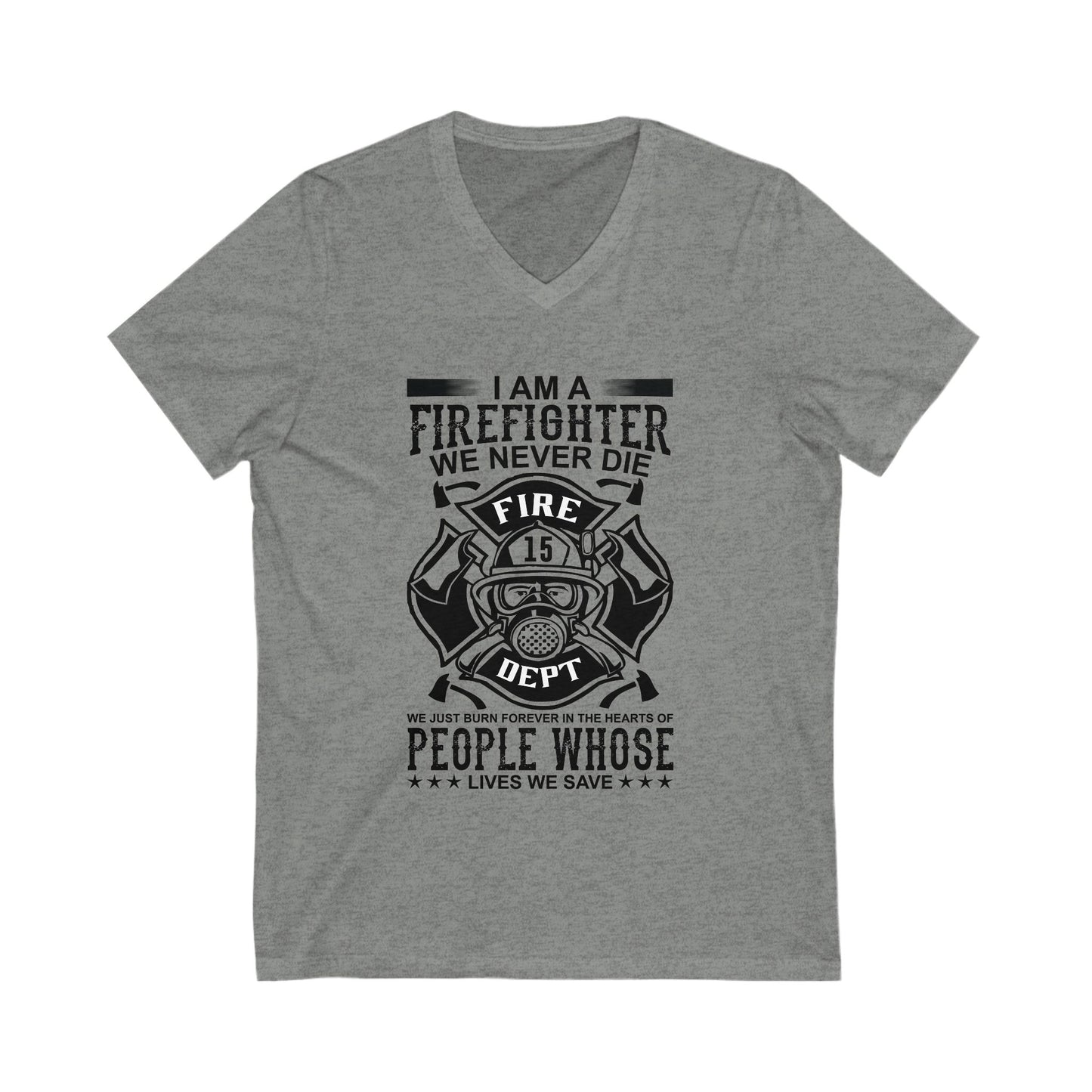 I Am A Firefighter Unisex Short Sleeve V-neck Tshirt