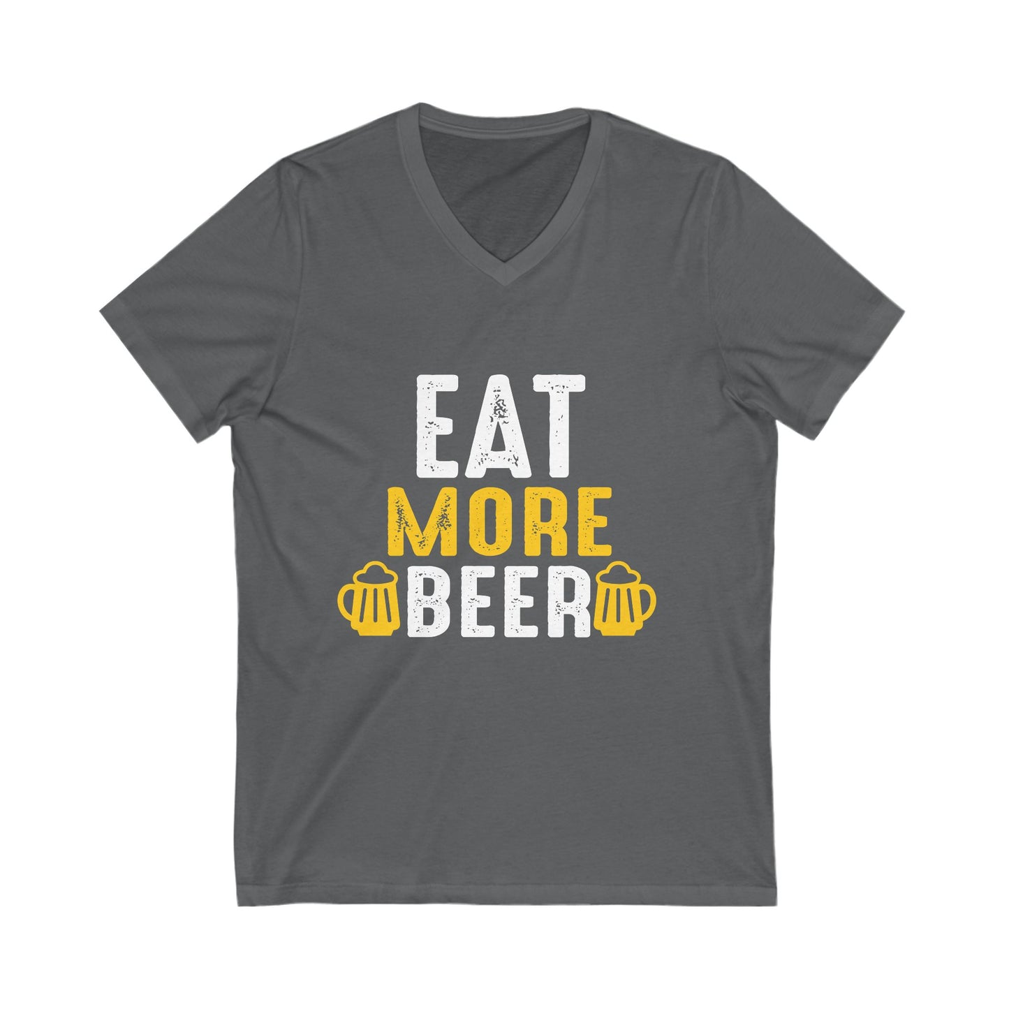 Eat More Beer Unisex Short Sleeve V-neck Tshirt