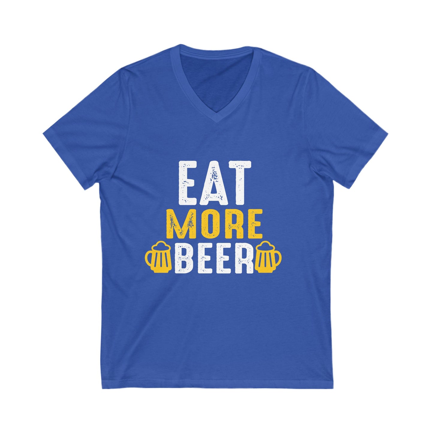 Eat More Beer Unisex Short Sleeve V-neck Tshirt