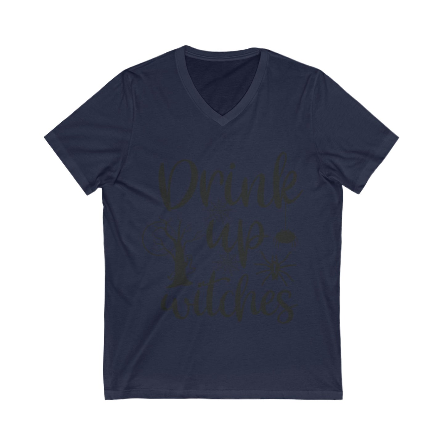 Drink Up Witches Unisex Short Sleeve V-neck Tshirt