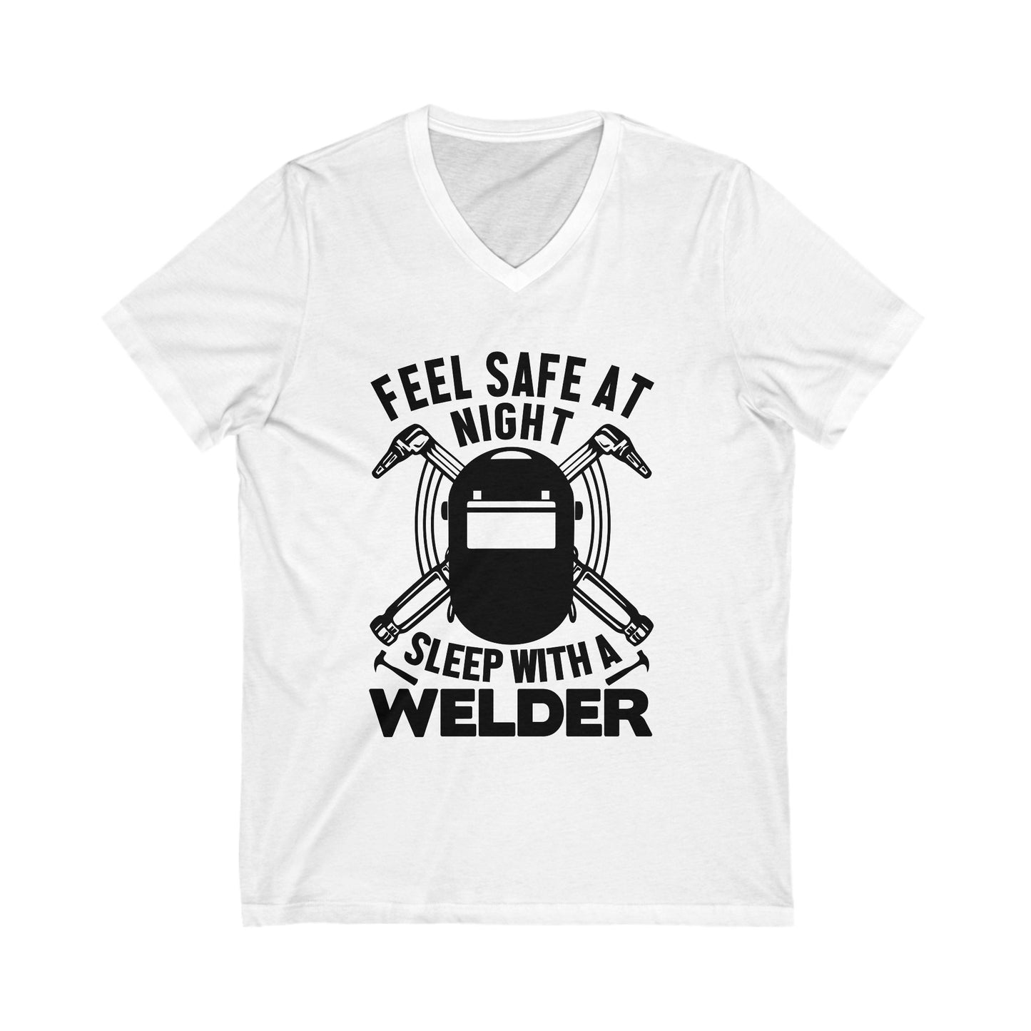 Feel Safe At Night, Sleep With A Welder Unisex Short Sleeve V-neck Tshirt