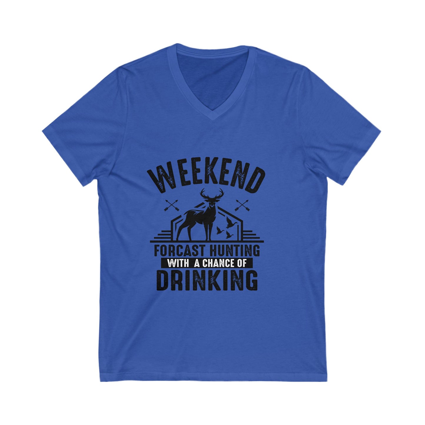Hunting With A Chance Of Drinking Unisex Short Sleeve V-neck Tshirt