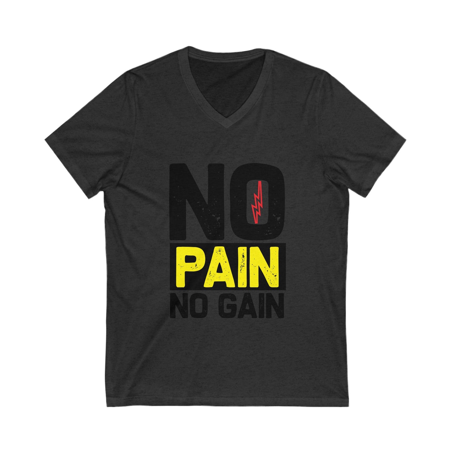 No Pain No Gain Unisex Short Sleeve V-neck Tshirt