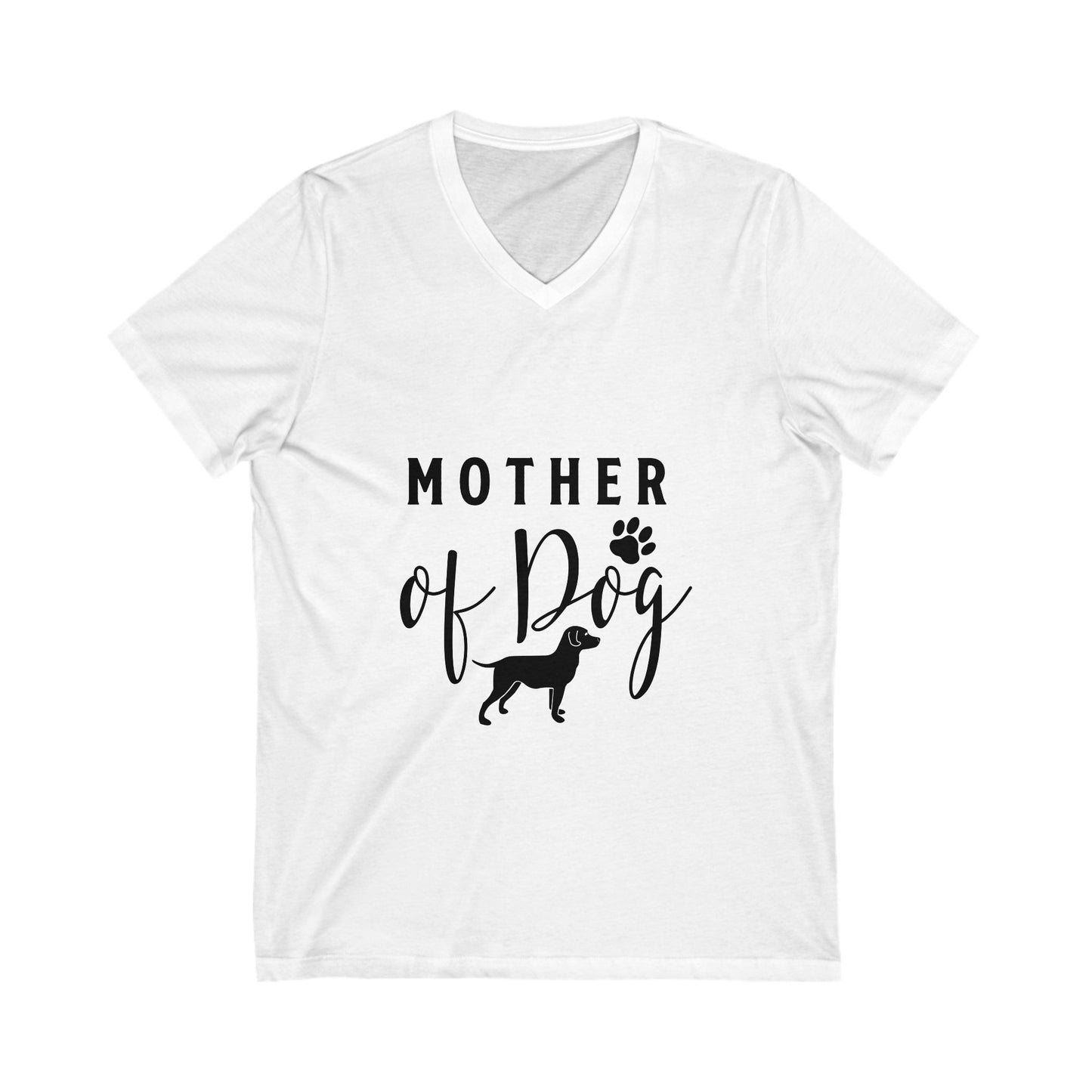 Mother Of Dog Unisex Short Sleeve V-neck Tshirt