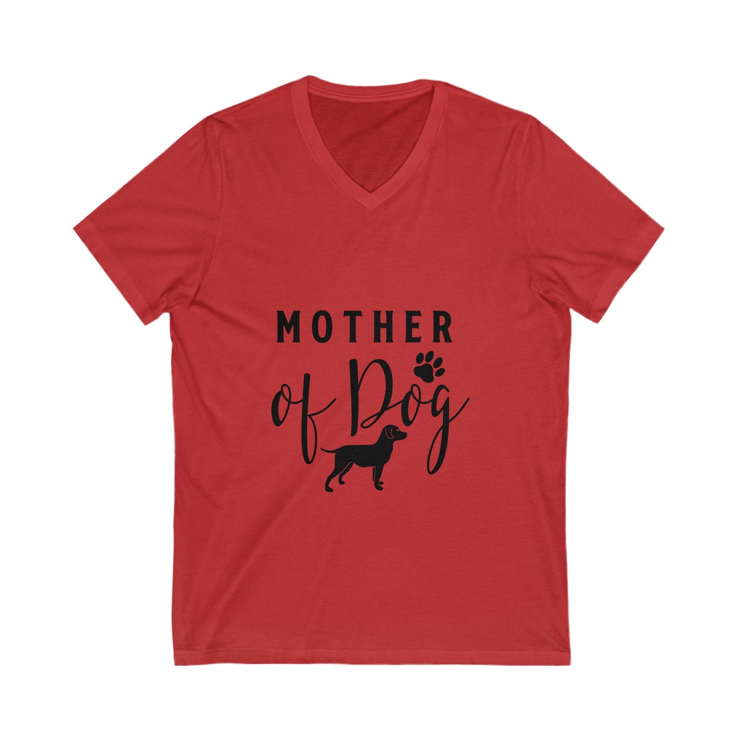 Mother Of Dog Unisex Short Sleeve V-neck Tshirt