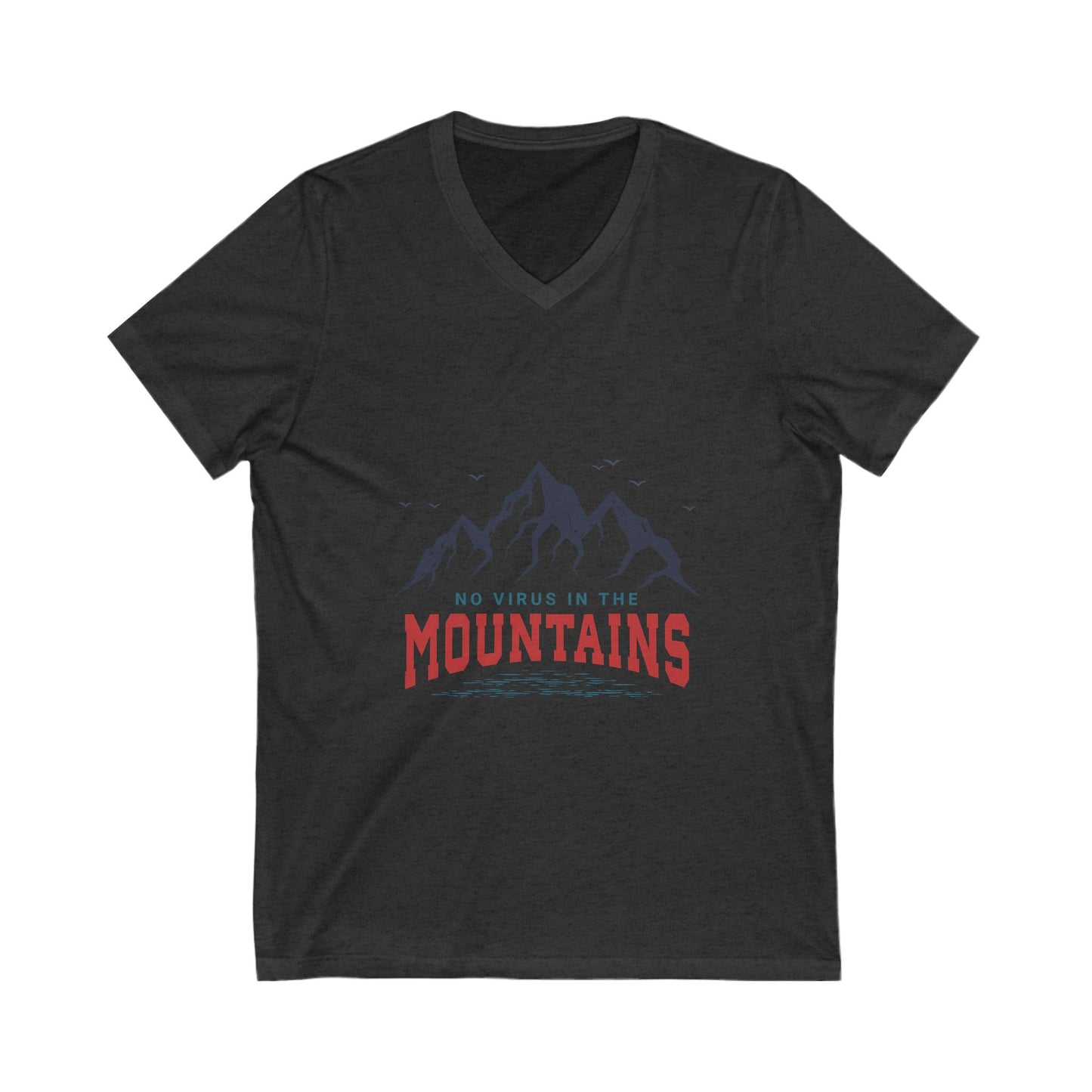 Mountains Vibe Unisex V-Neck Tee - "No Virus in the Mountains"