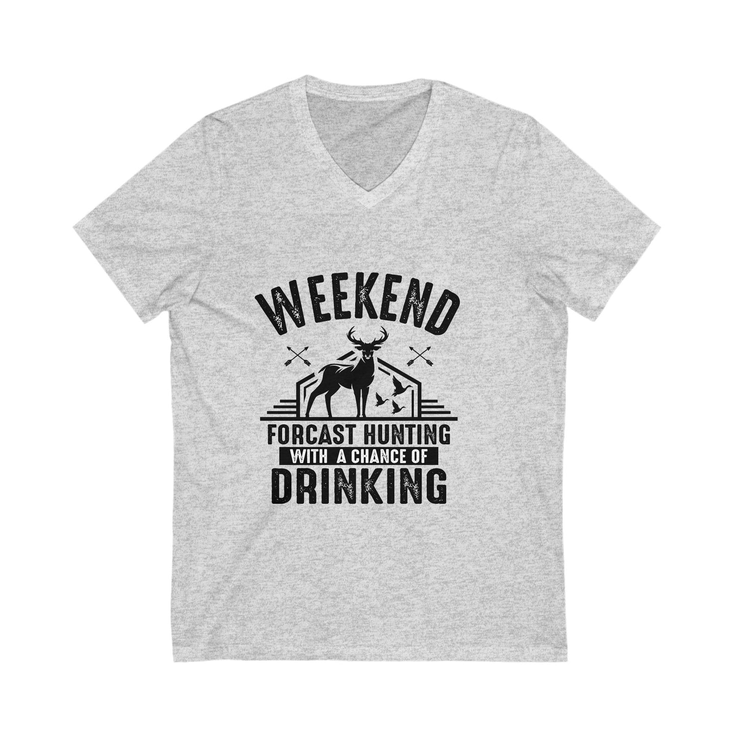 Hunting With A Chance Of Drinking Unisex Short Sleeve V-neck Tshirt