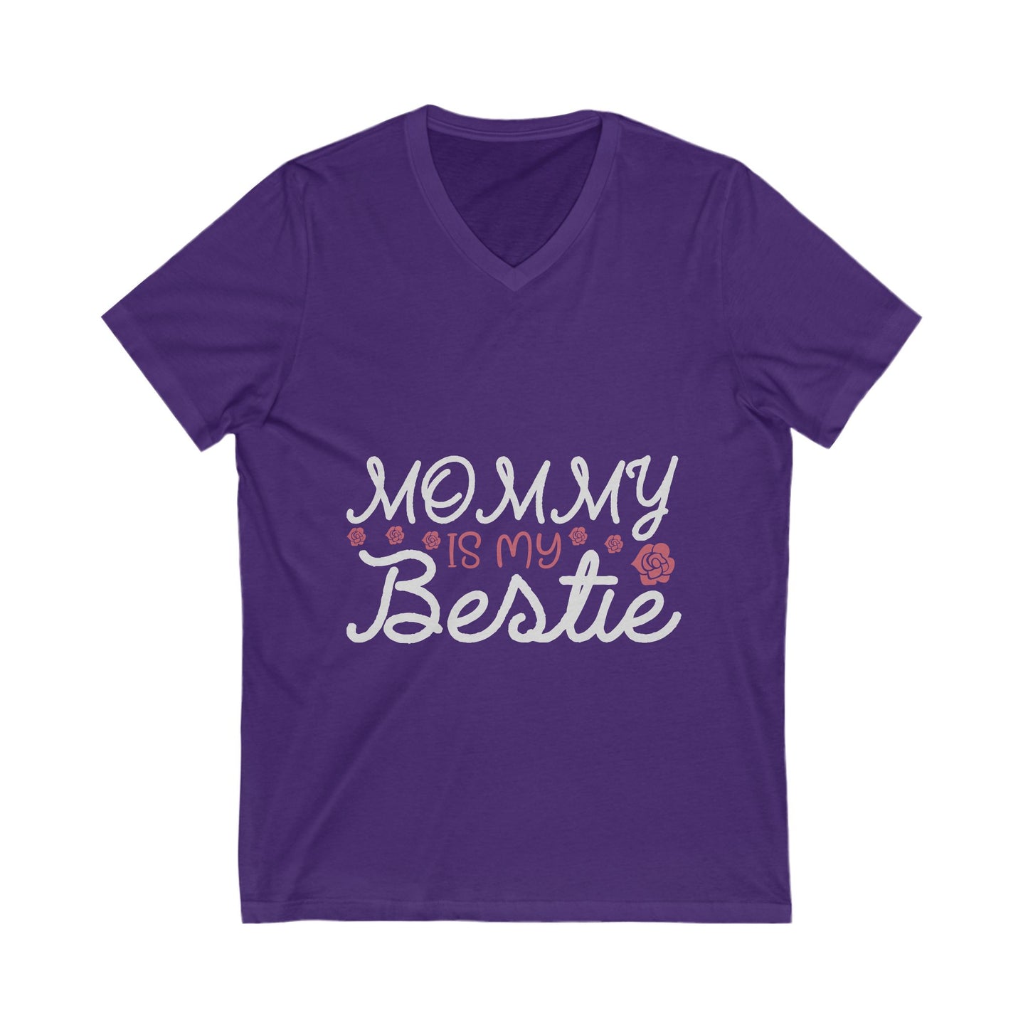 Mommy Is My Bestie Unisex Short Sleeve V-neck Tshirt