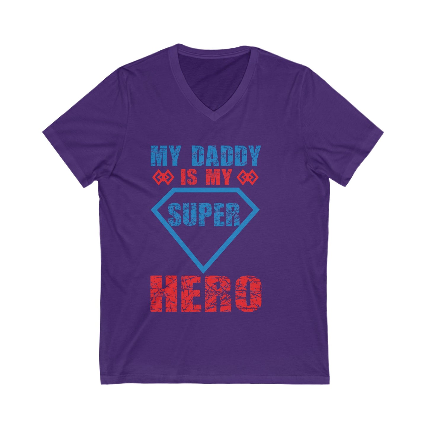 My Daddy Is My Superhero Unisex Short Sleeve V-neck Tshirt
