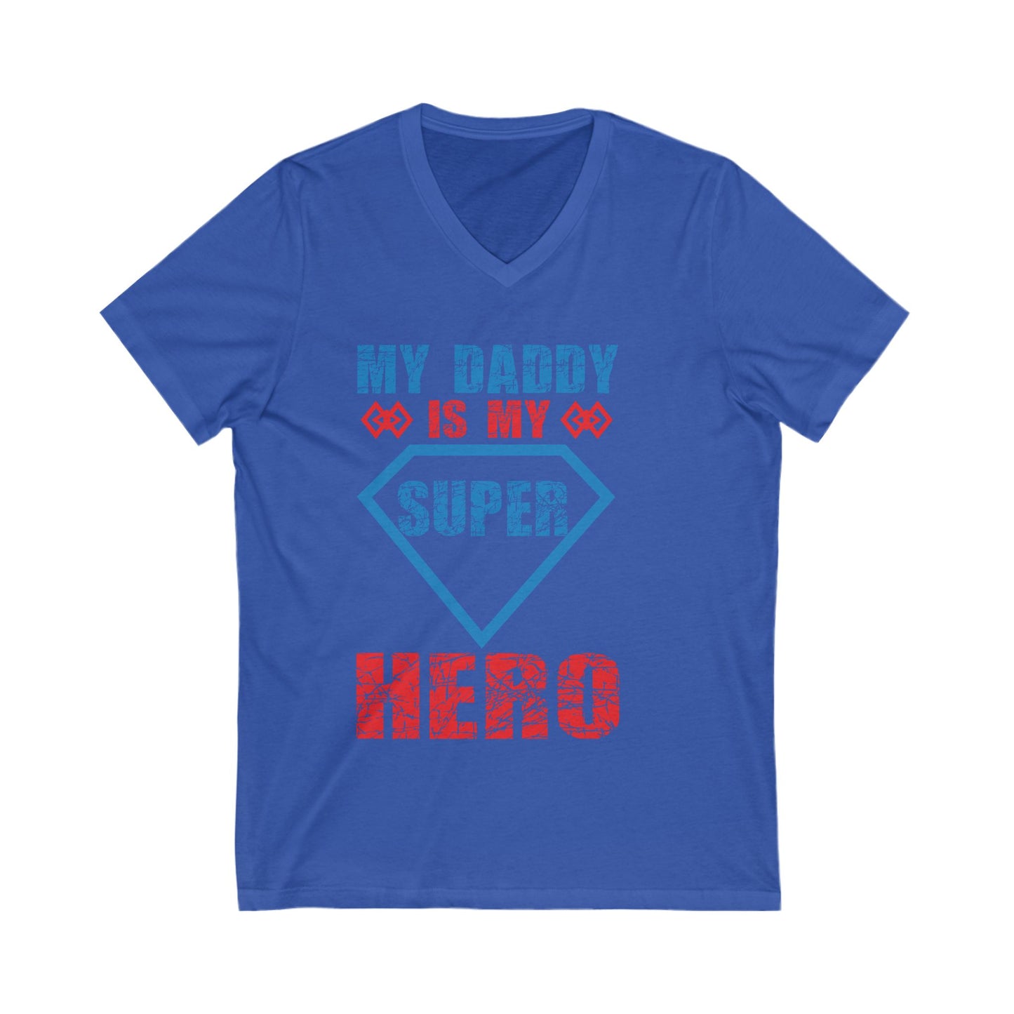 My Daddy Is My Superhero Unisex Short Sleeve V-neck Tshirt