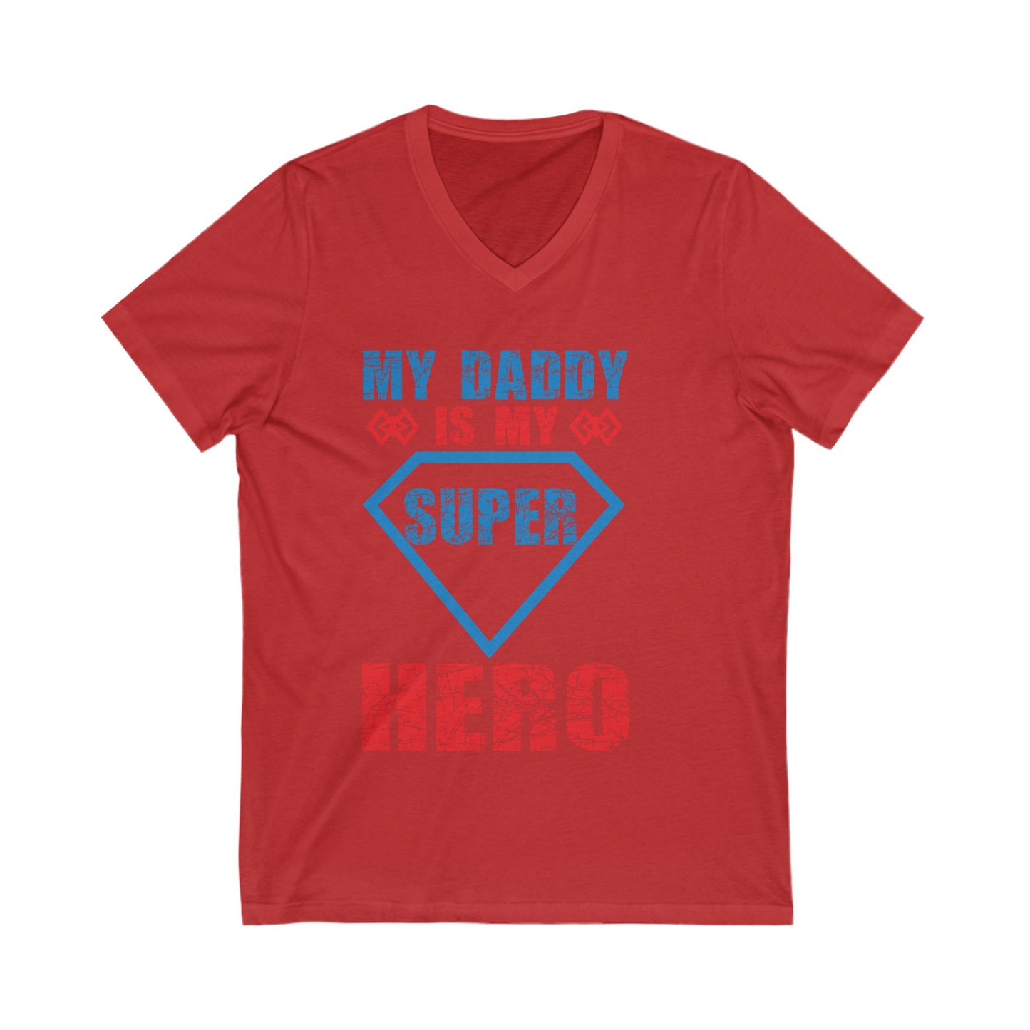 My Daddy Is My Superhero Unisex Short Sleeve V-neck Tshirt
