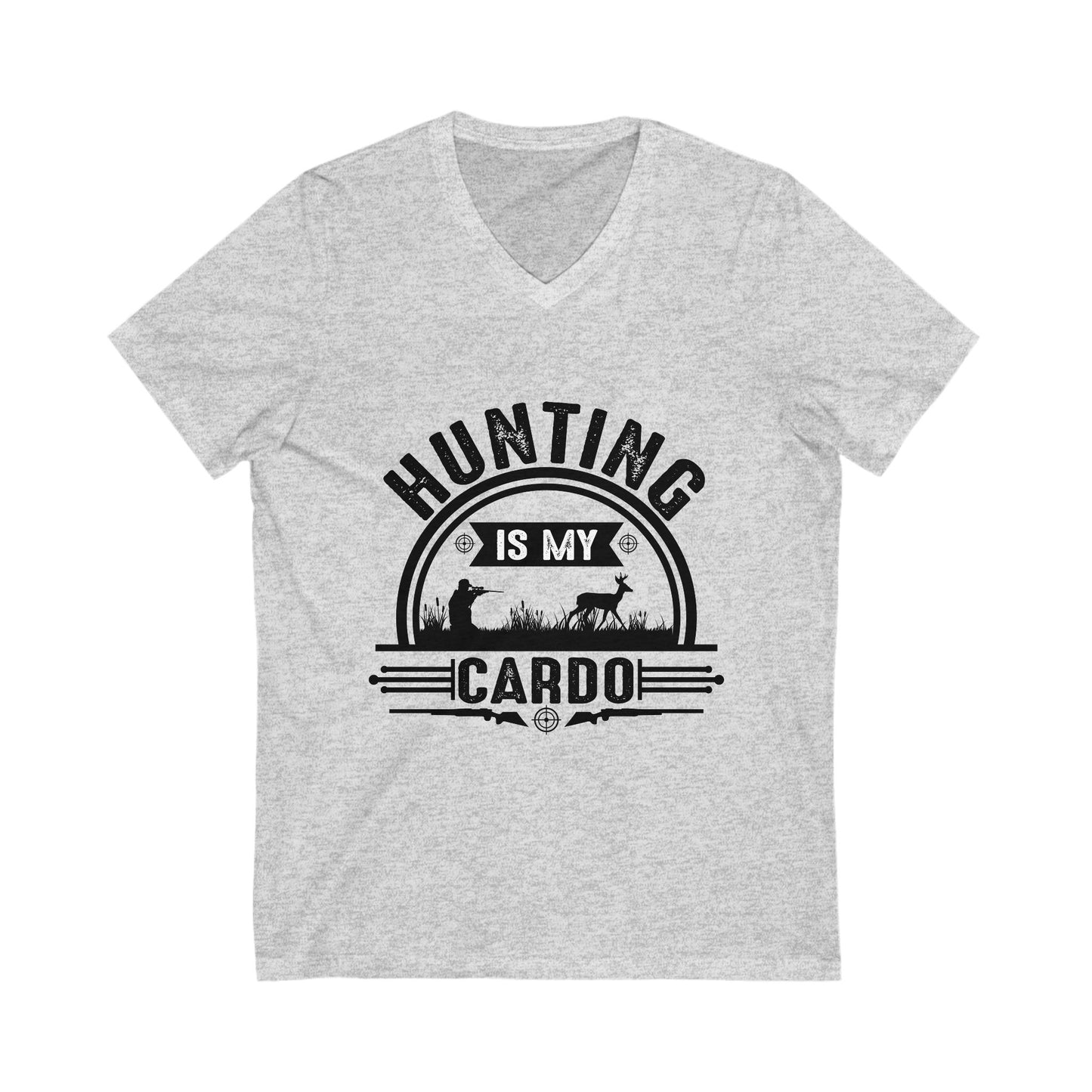 Hunting Is My Cardo Unisex Short Sleeve V-neck Tshirt