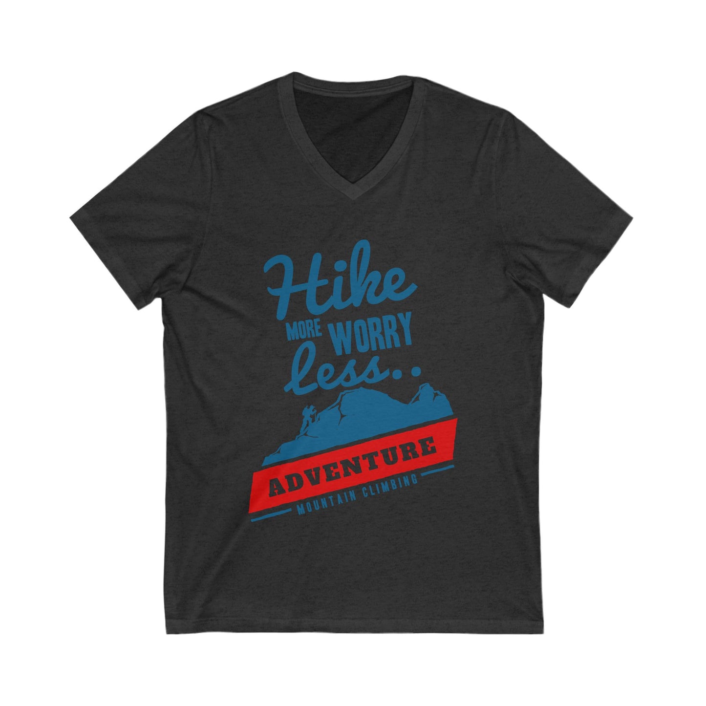 Hike More Worry Less Unisex Short Sleeve V-neck Tshirt