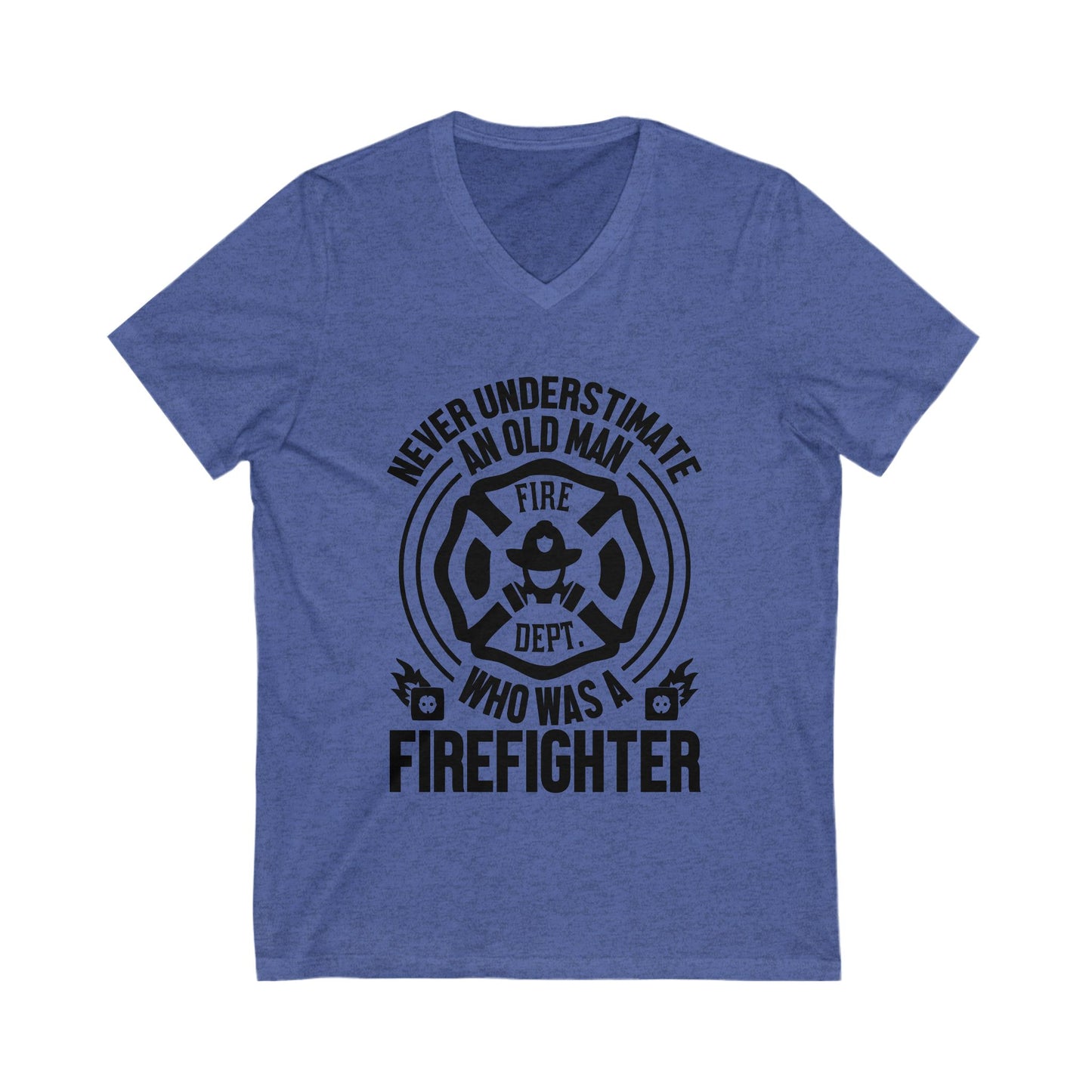 Never Understimate An Old Man Who As A Firefighter Unisex Short Sleeve V-neck Tshirt