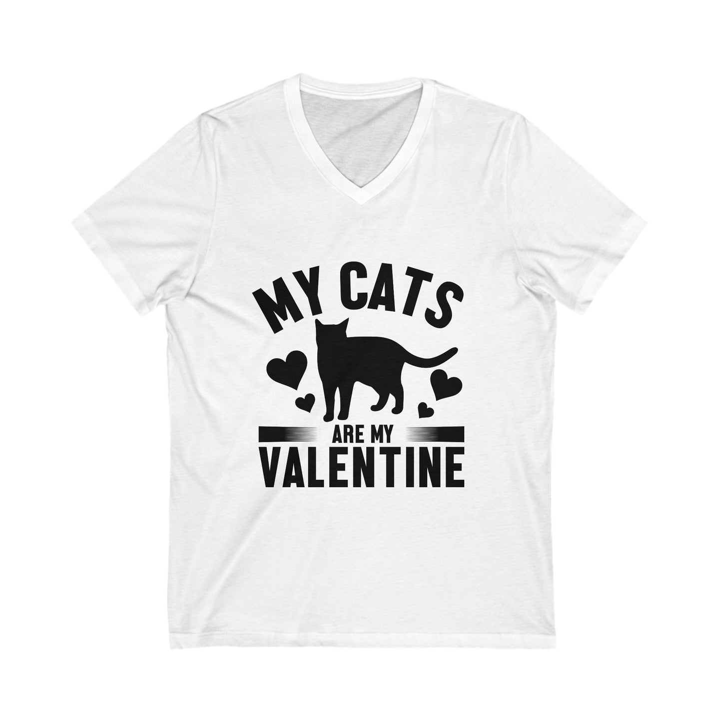 My Cats Are My Valentine Unisex Short Sleeve V-neck Tshirt