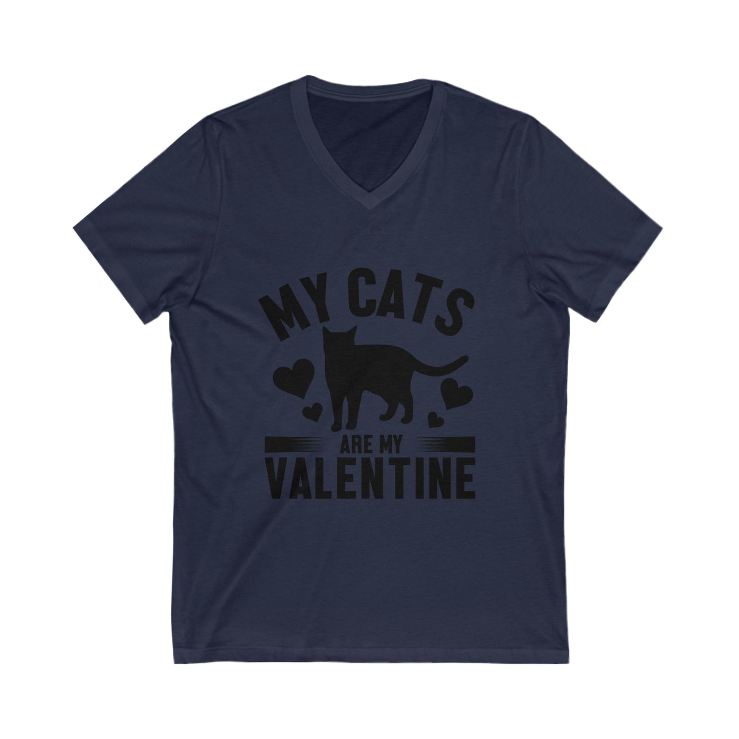 My Cats Are My Valentine Unisex Short Sleeve V-neck Tshirt