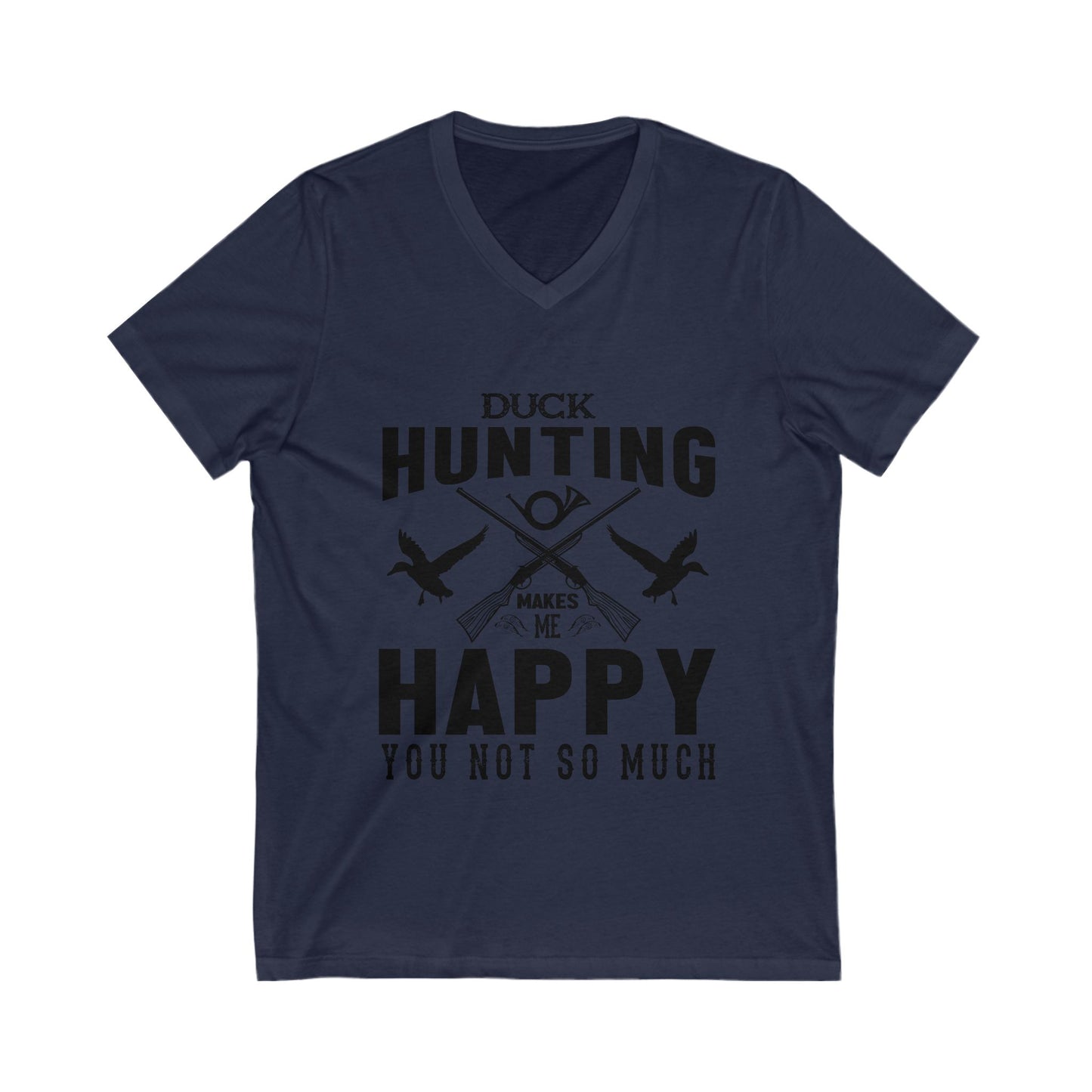 Duck Hunting Makes Me Happy Unisex Short Sleeve V-neck Tshirt
