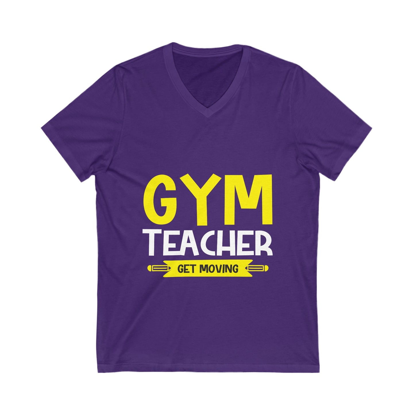 Gym Teacher Get Moving Unisex Short Sleeve V-neck Tshirt