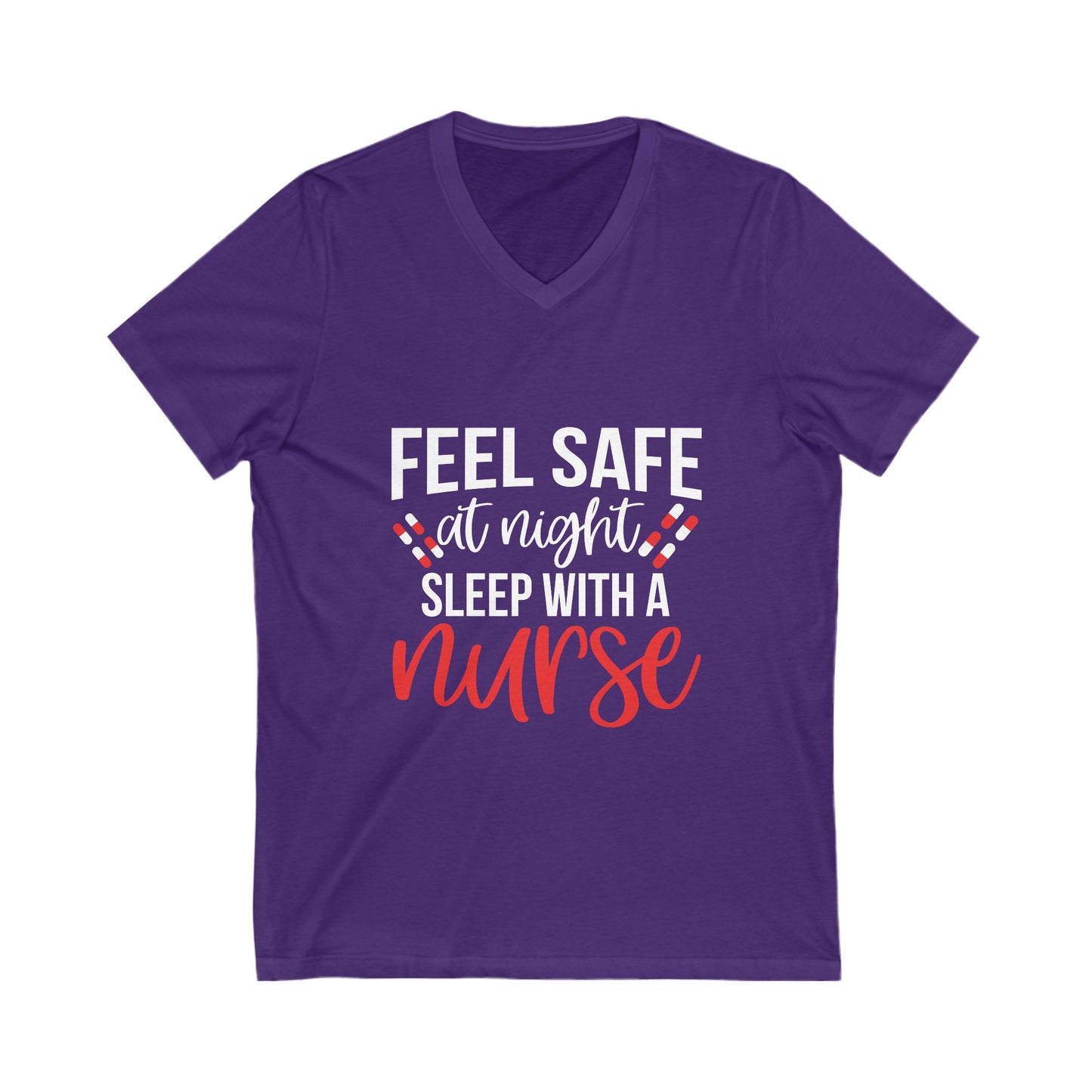 Feel Safe At Night, Sleep With A Nurse Unisex Short Sleeve V-neck Tshirt