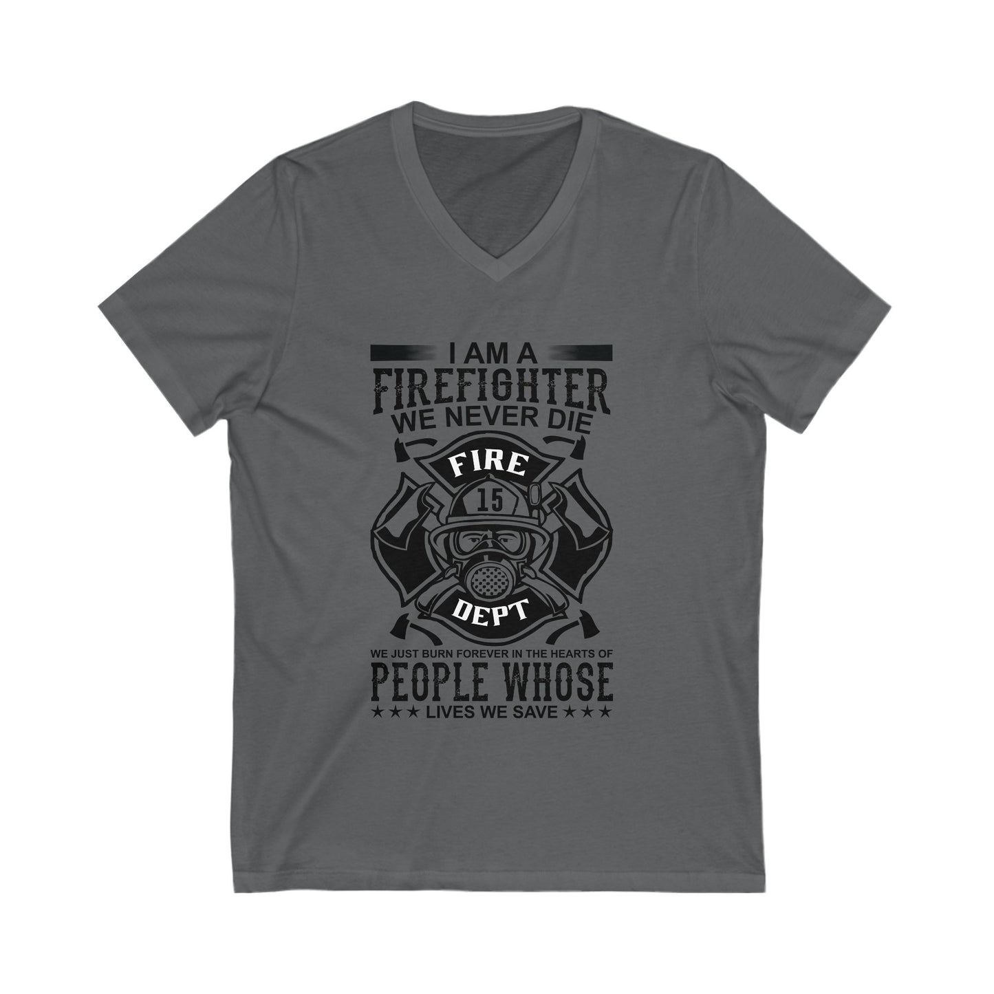 I Am A Firefighter Unisex Short Sleeve V-neck Tshirt