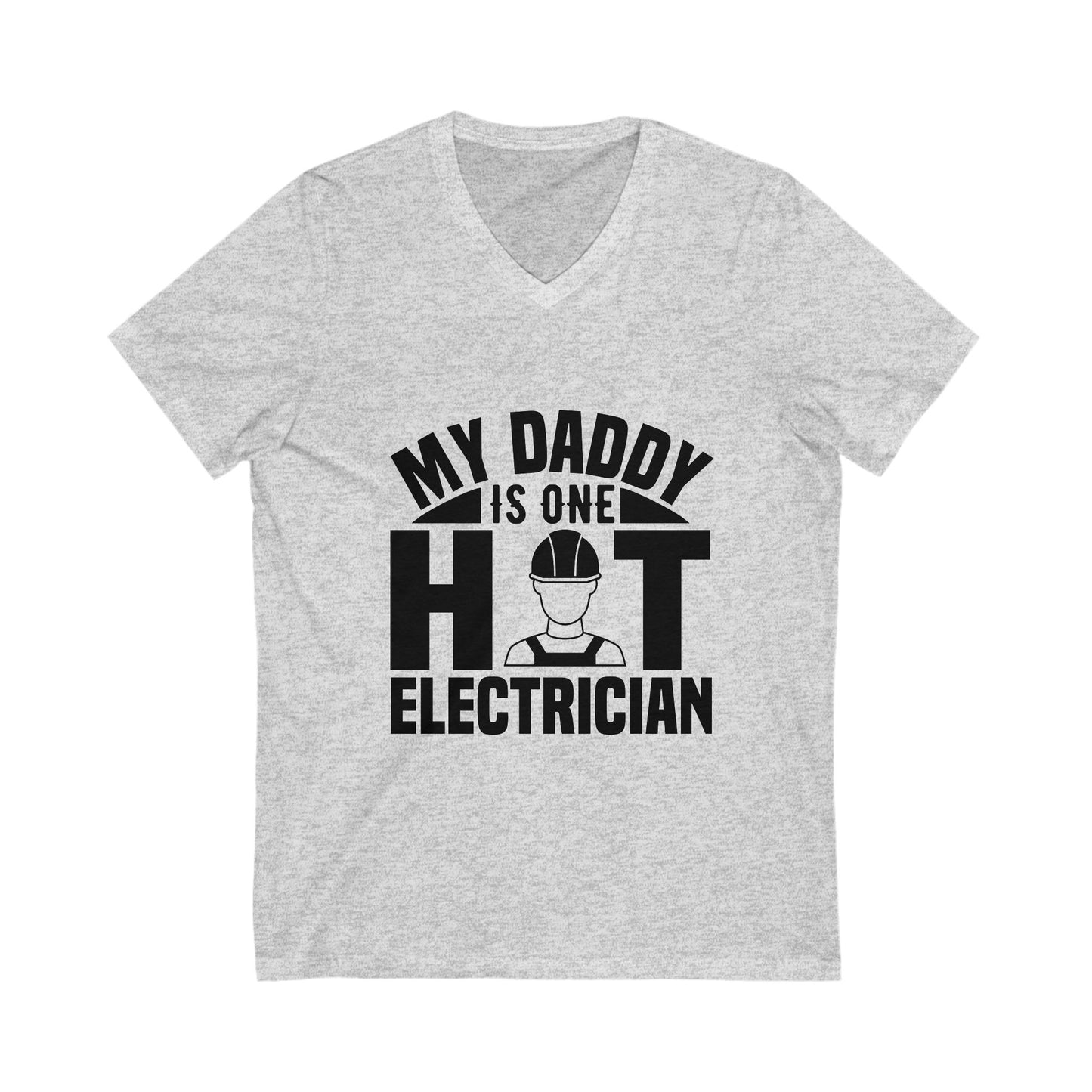 My Daddy Is One Hot Electrician Unisex Short Sleeve V-neck Tshirt