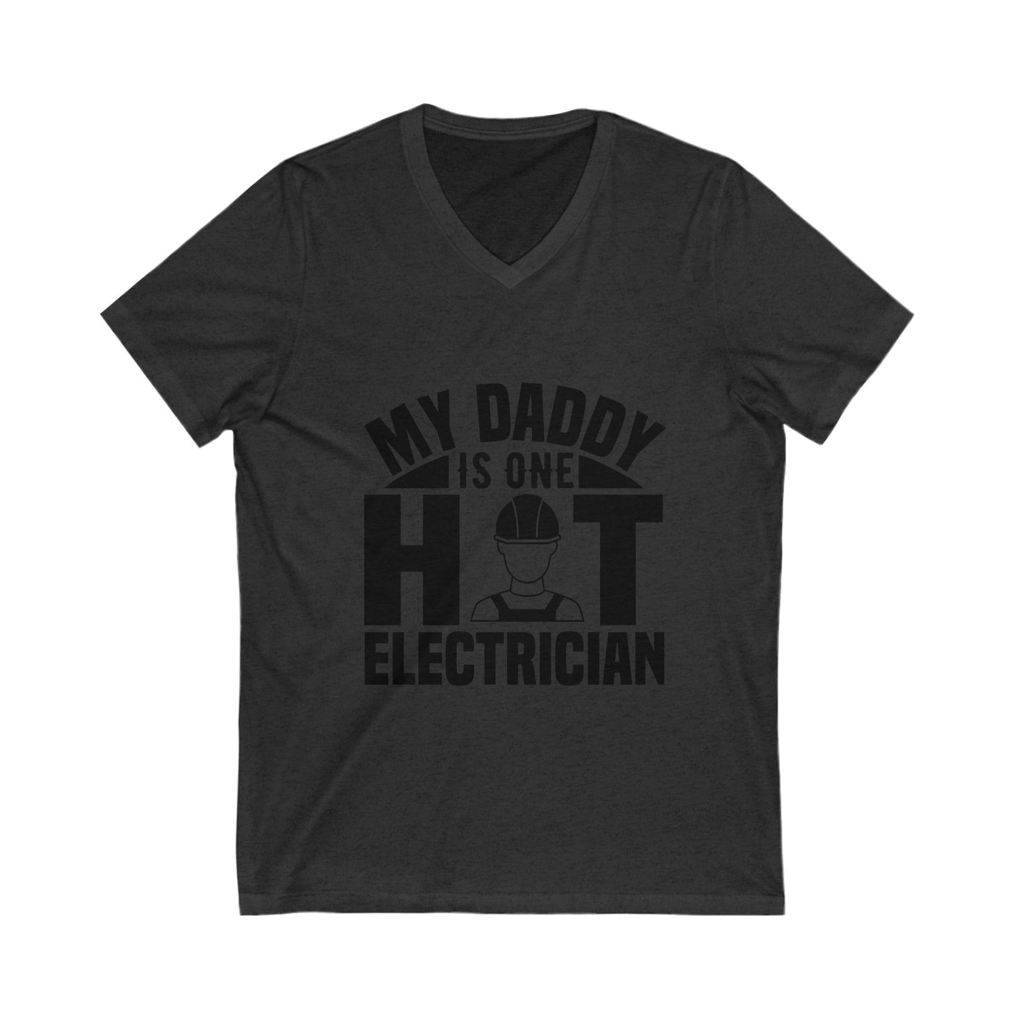 My Daddy Is One Hot Electrician Unisex Short Sleeve V-neck Tshirt