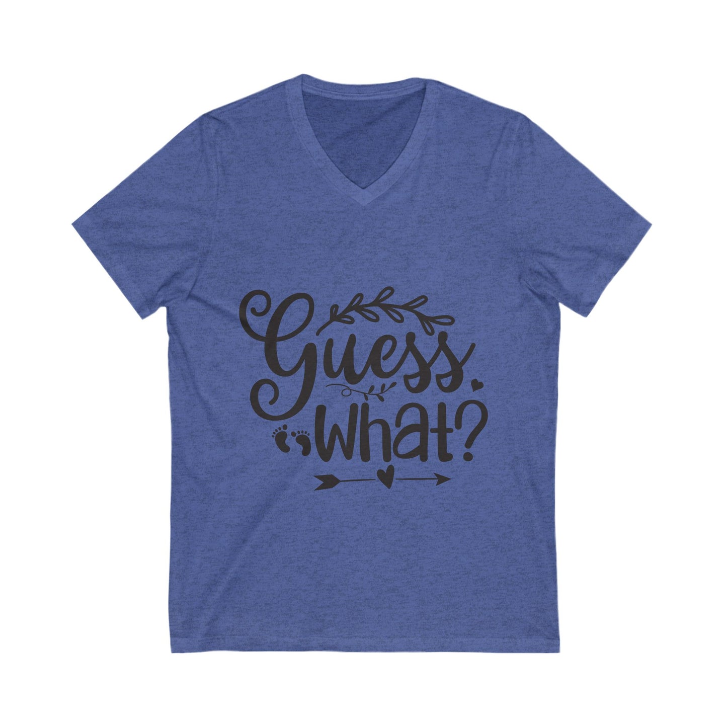 Guess What Unisex Short Sleeve V-neck Tshirt