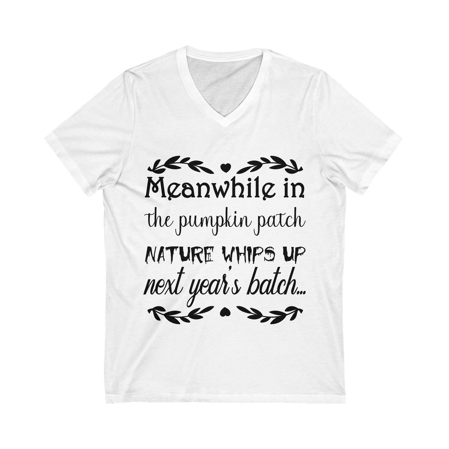 Meanwhile In The Pumpkin Patch Unisex Short Sleeve V-neck Tshirt