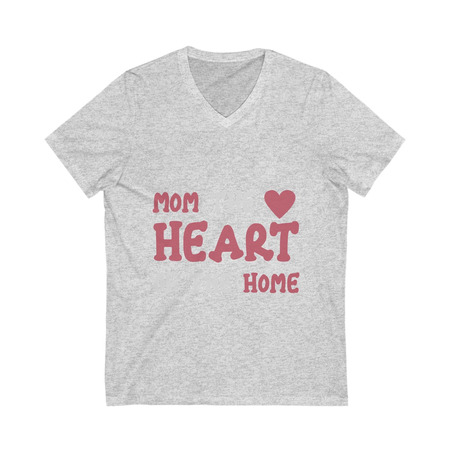 Mom The Heart Of The Home Unisex Short Sleeve V-neck Tshirt